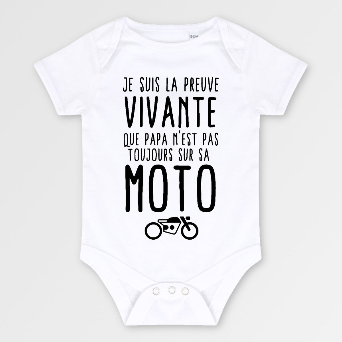 Body Bébé Preuve que papa n'est pas toujours sur sa moto Blanc