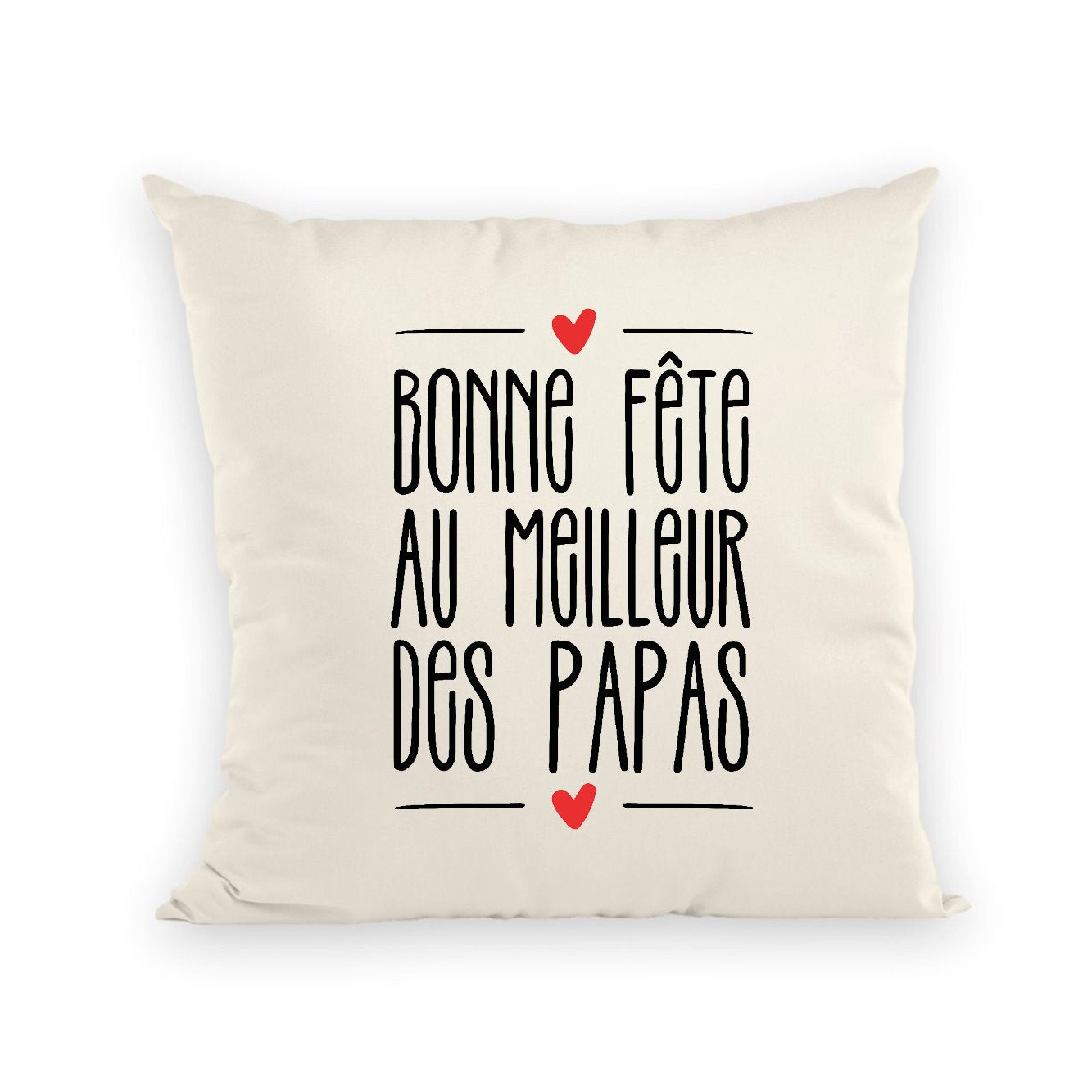 Coussin Bonne fête au meilleur des papas