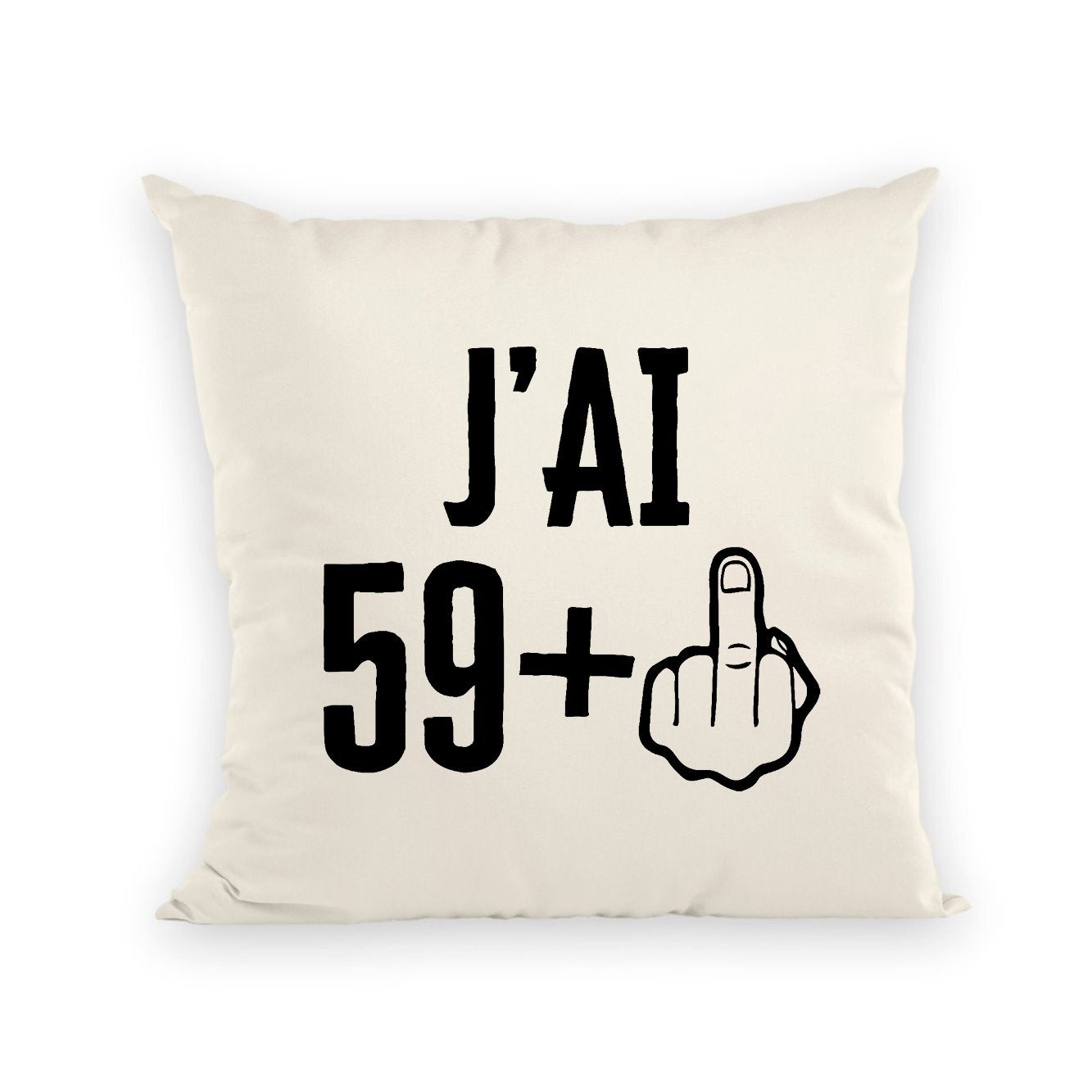 Coussin J'ai 60 ans 59 + 1