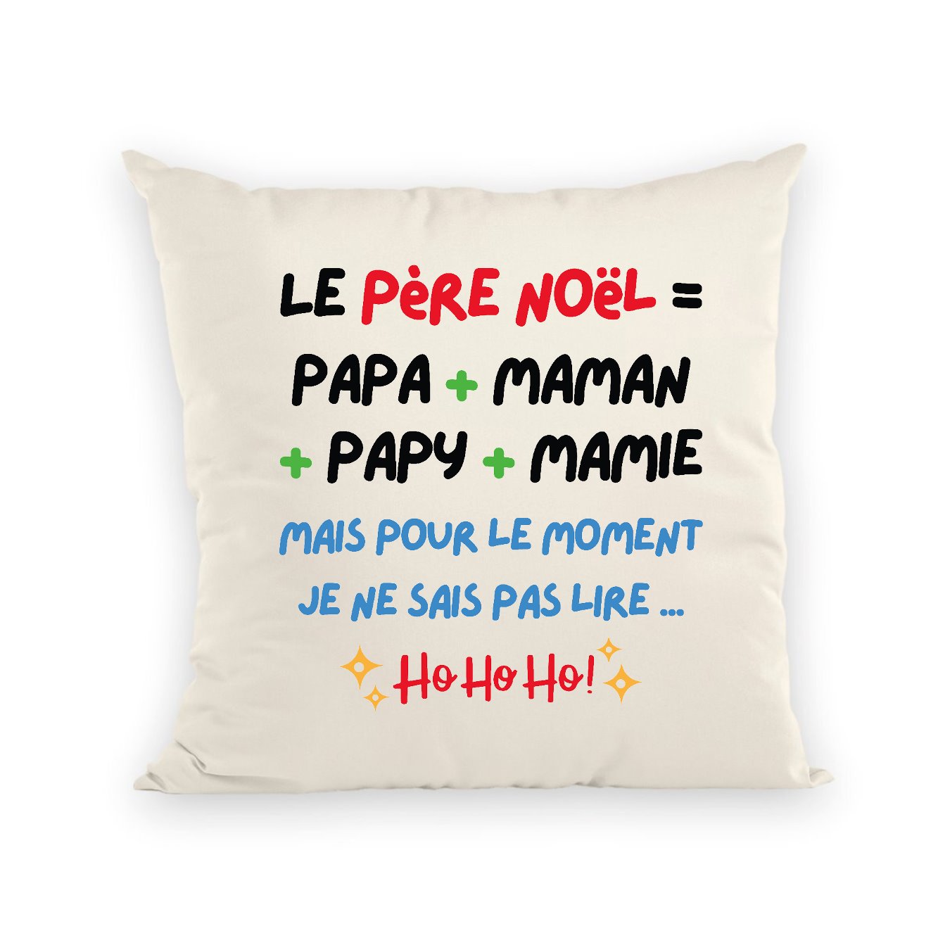 Coussin Le Père Noël c'est papa maman papy mamie