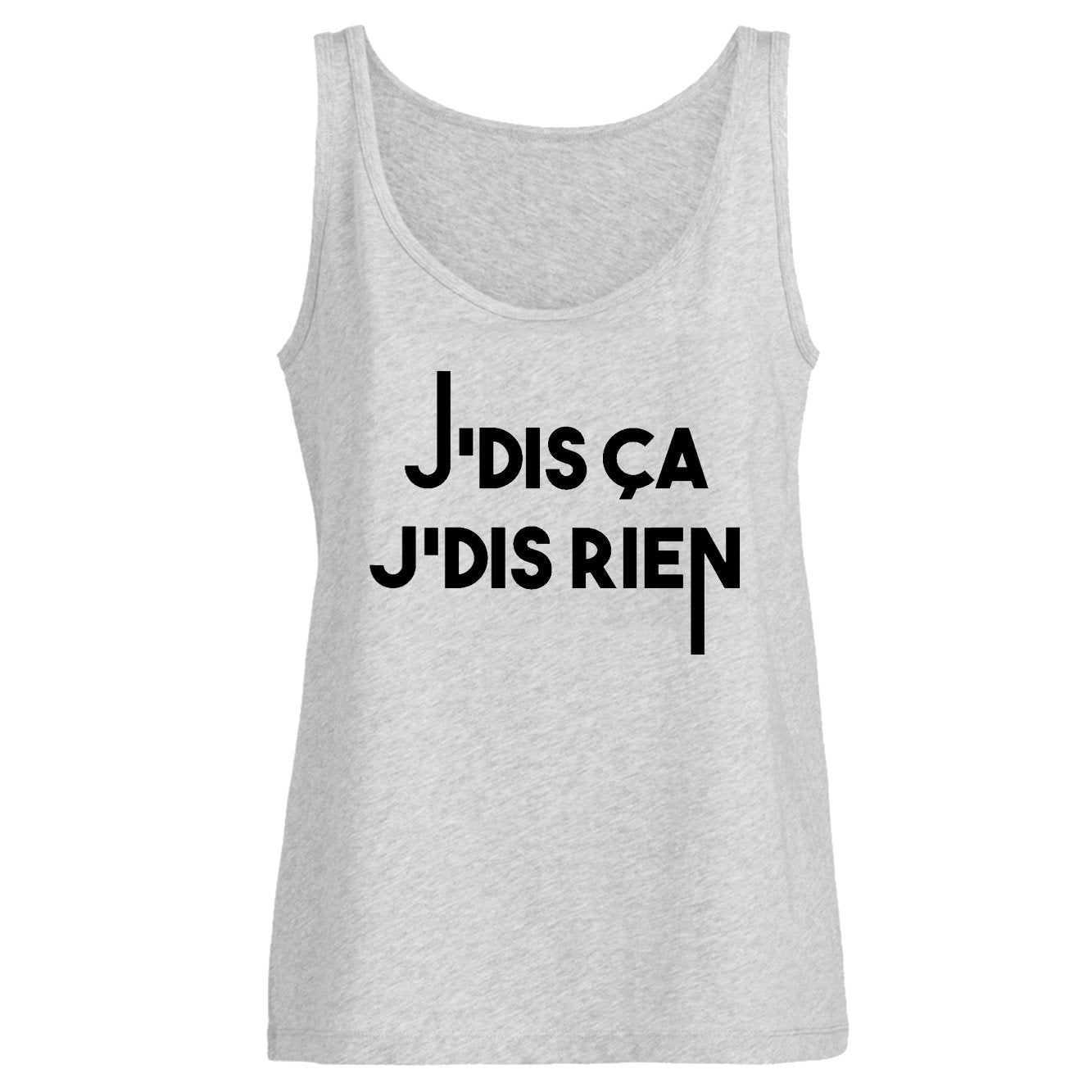 Débardeur Femme Je dis ça je dis rien