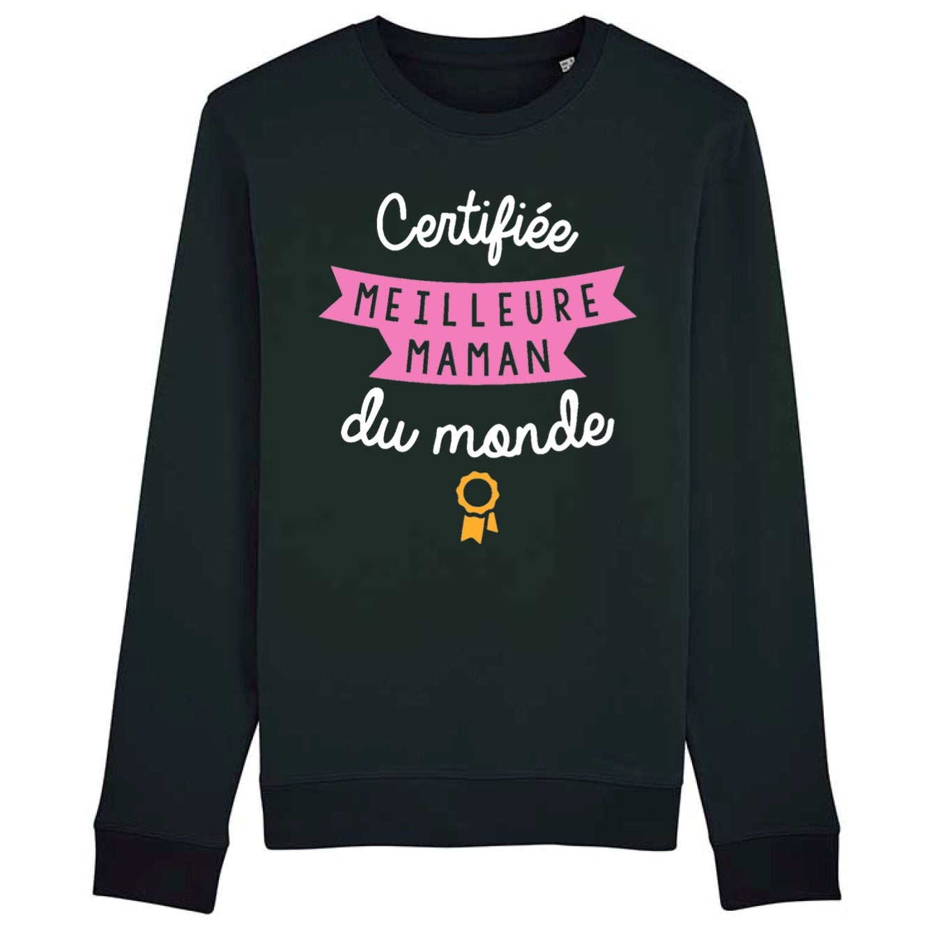 Sweat Adulte Certifiée meilleure maman du monde
