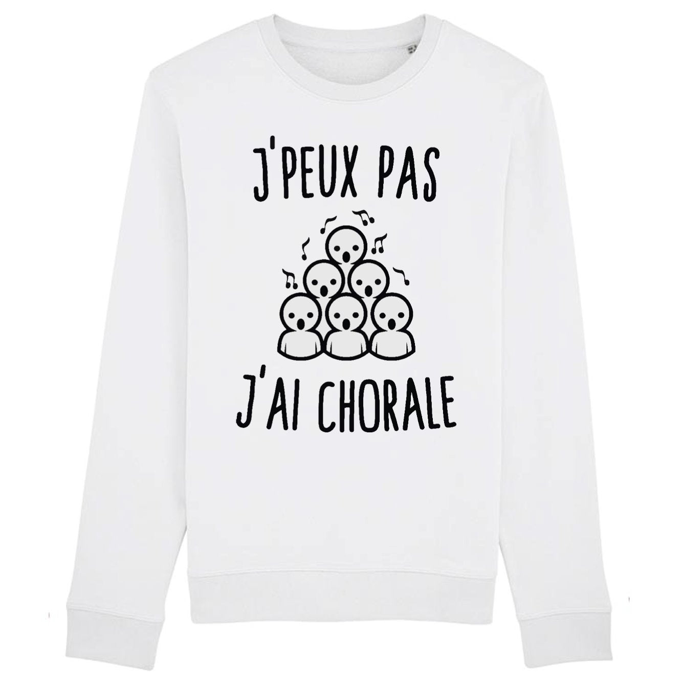 Sweat Adulte J'peux pas j'ai chorale