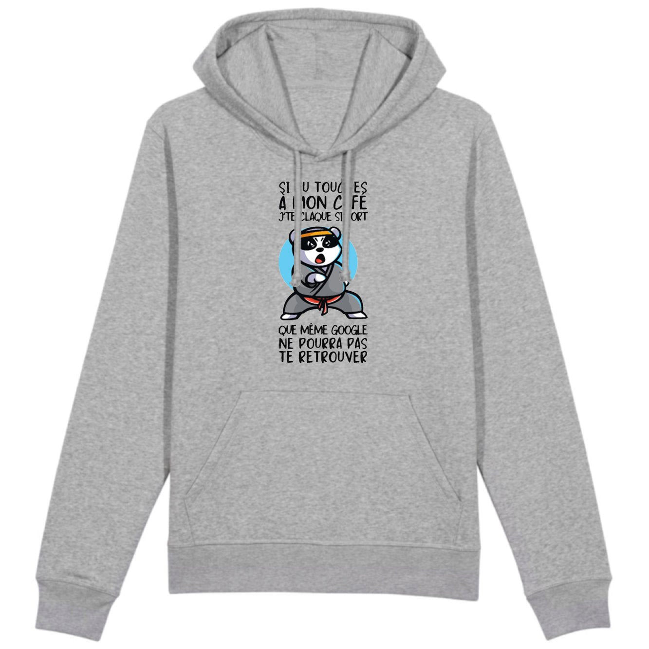 Sweat Capuche Adulte Si tu touches à mon café je te claque