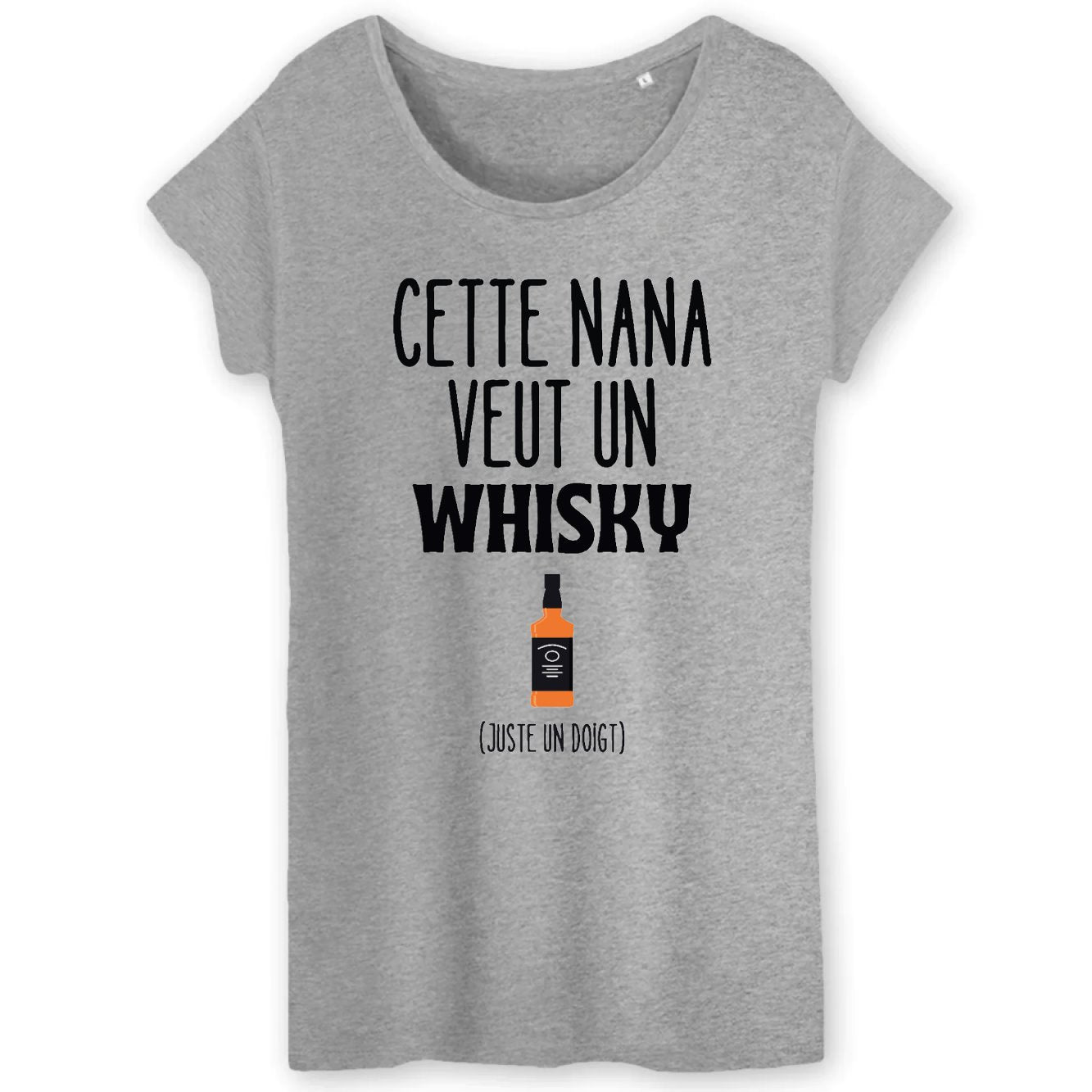 T-Shirt Femme Cette nana veut un whisky