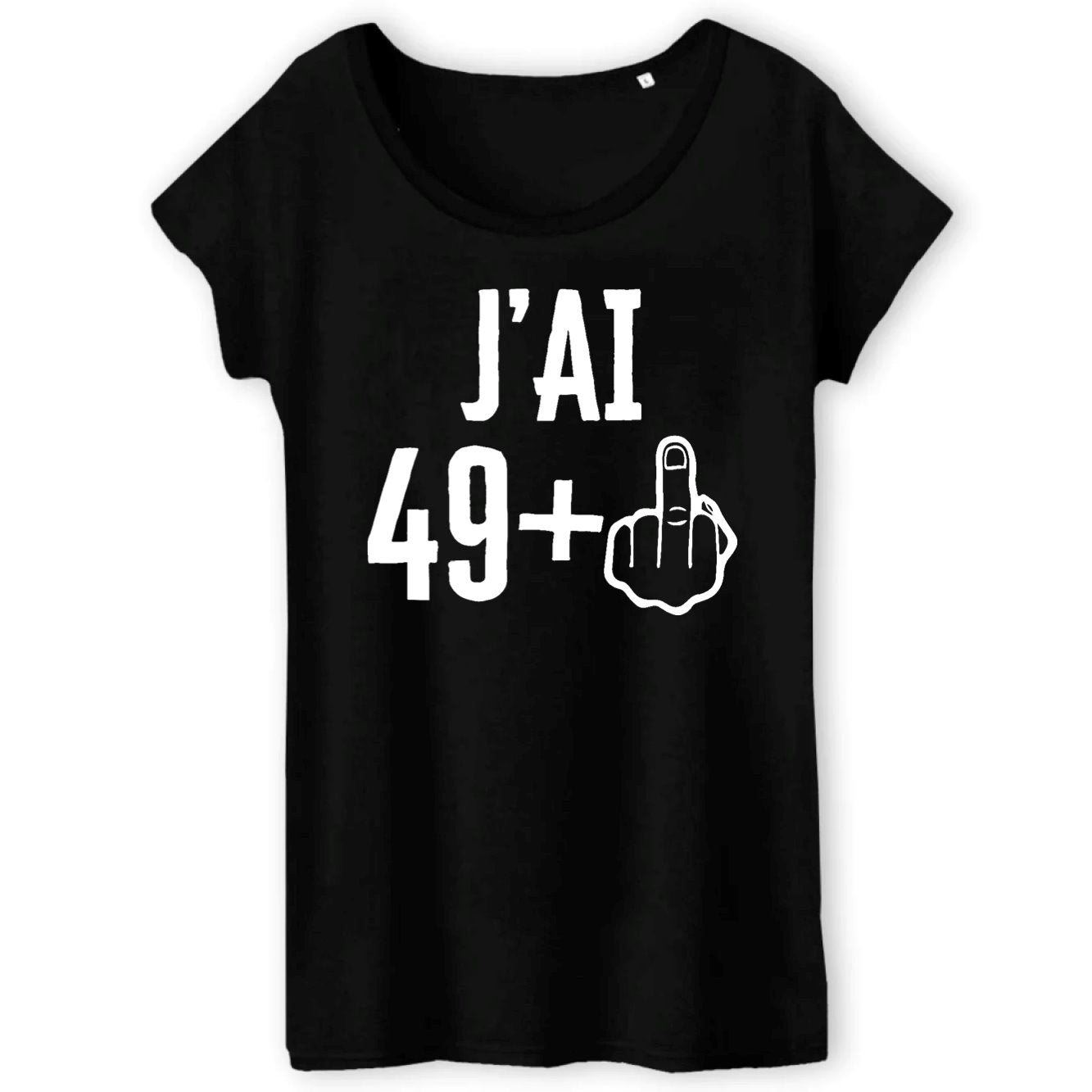 T-Shirt Femme J'ai 50 ans 49 + 1