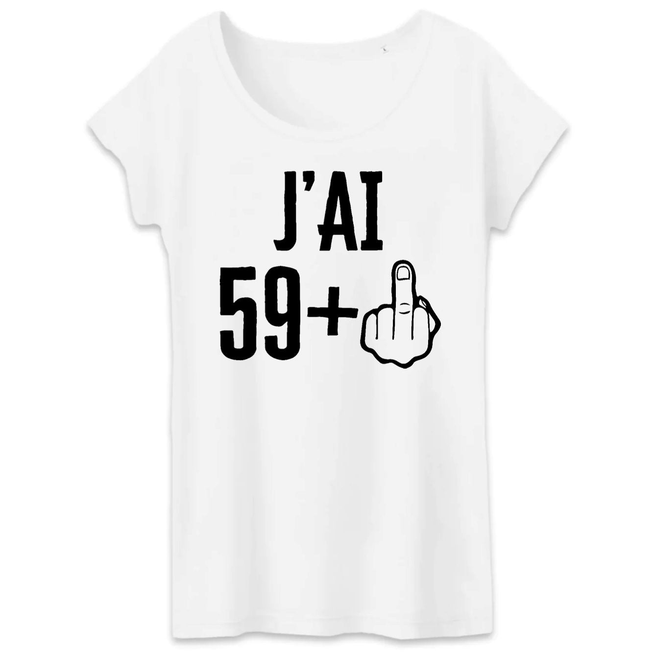 T-Shirt Femme J'ai 60 ans 59 + 1