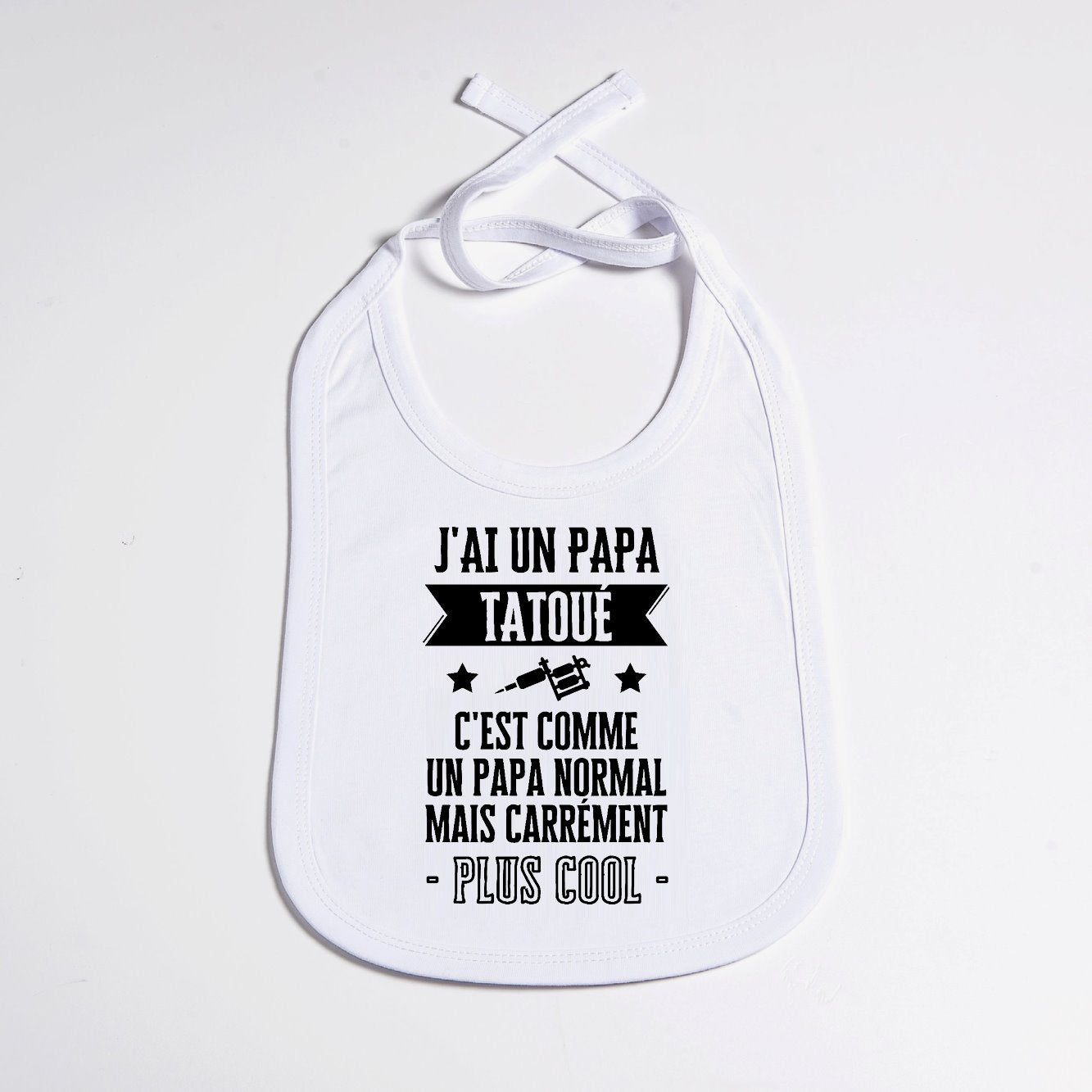 Bavoir Bébé J'ai un papa tatoué Blanc