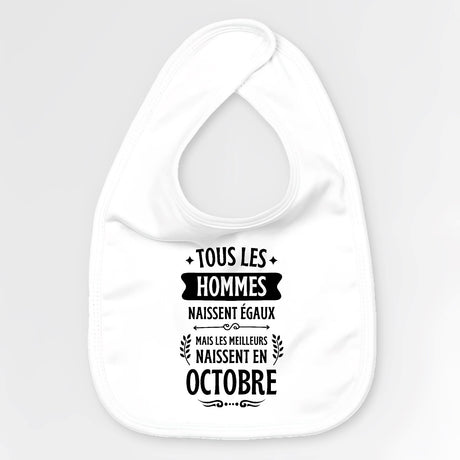 Bavoir Bébé Tous les hommes naissent égaux les meilleurs en octobre Blanc