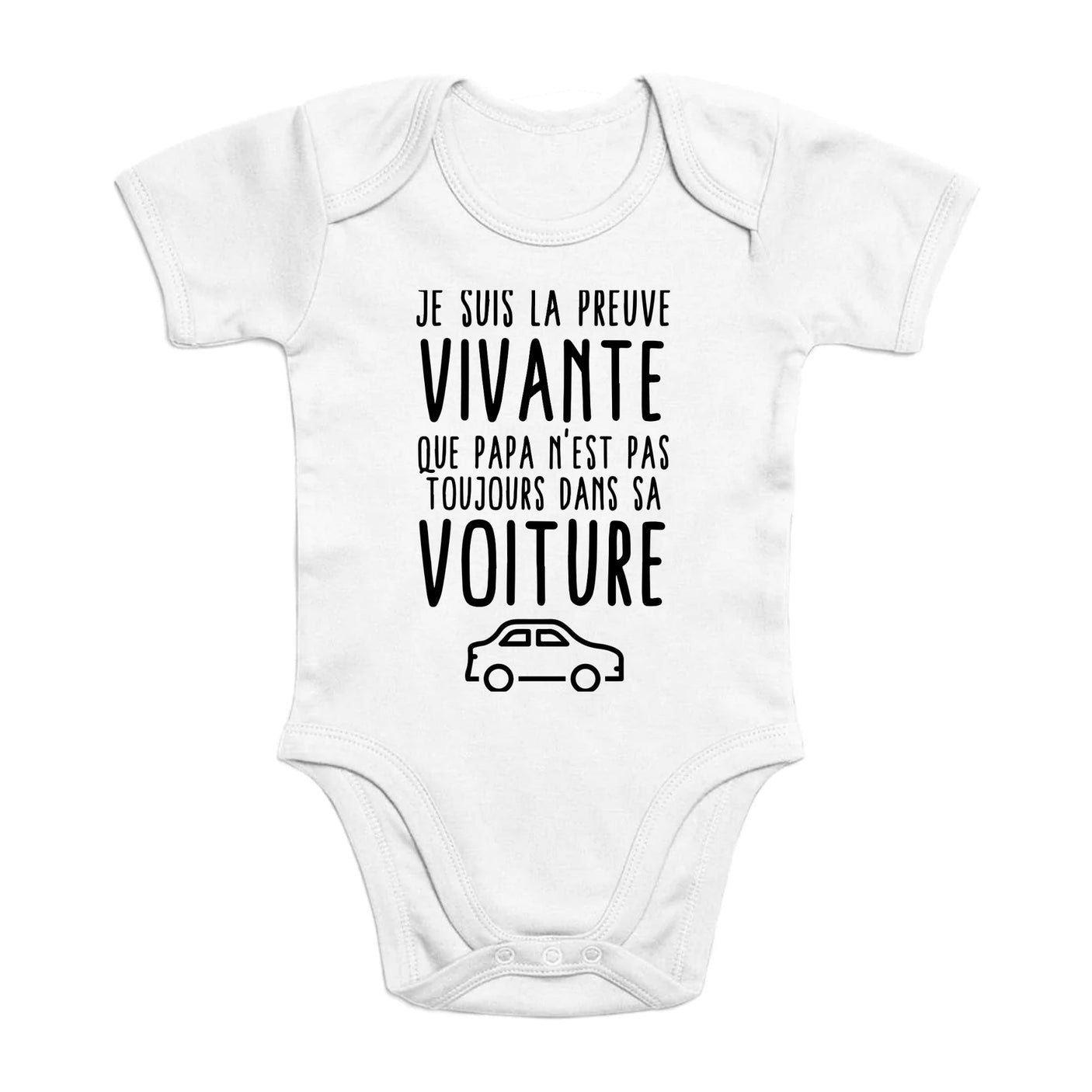 Body Bébé Preuve que papa n'est pas toujours dans sa voiture