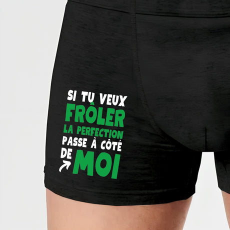 Boxer Homme Si tu veux frôler la perfection passe à côté de moi Noir