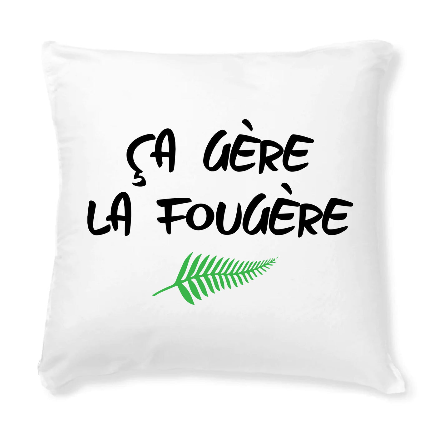 Coussin Ça gère la fougère