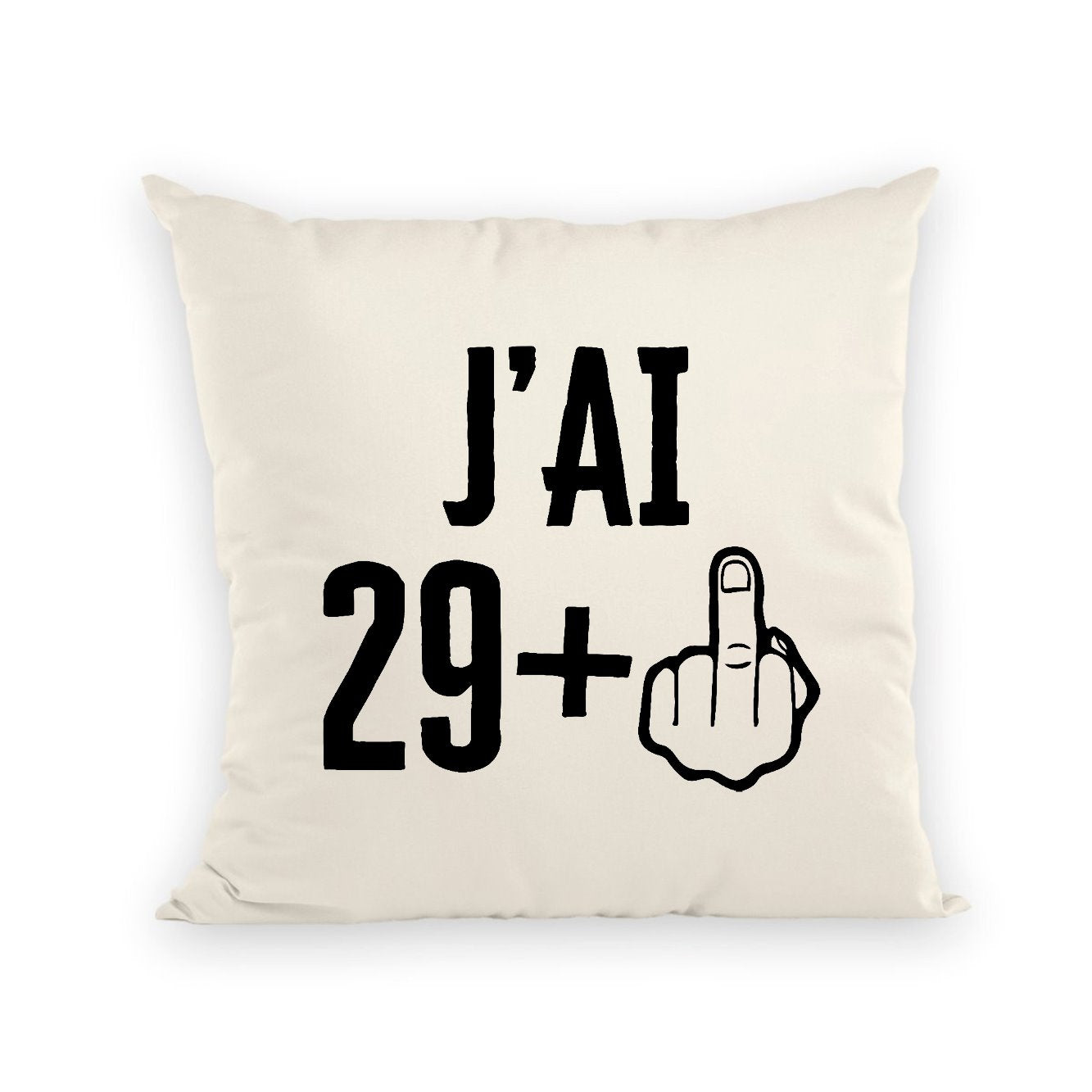 Coussin J'ai 30 ans 29 + 1