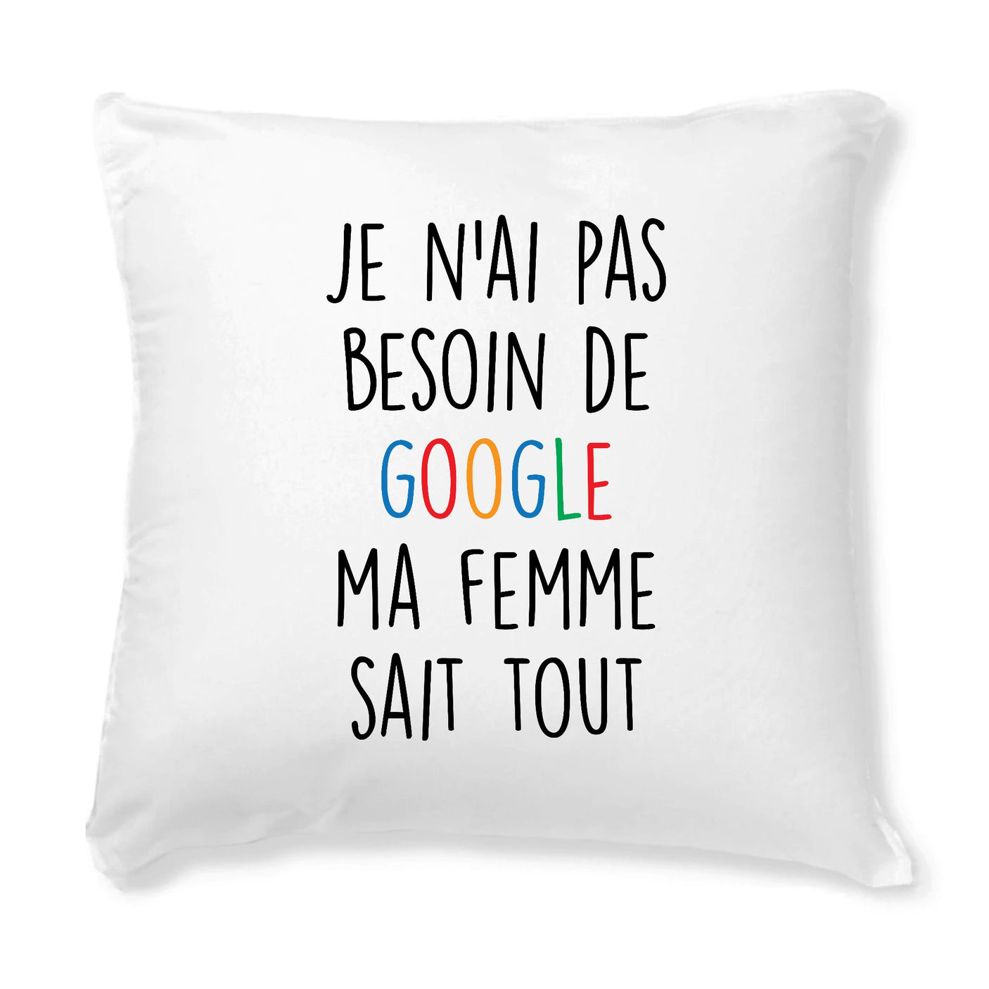 Coussin Je n'ai pas besoin de Google