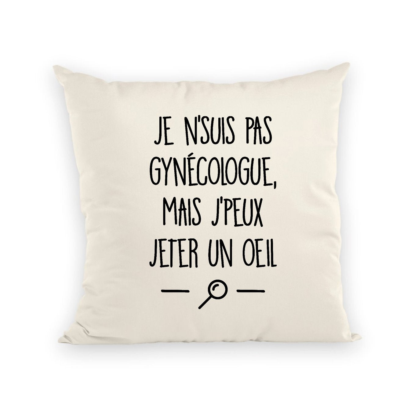Coussin Je ne suis pas gynécologue
