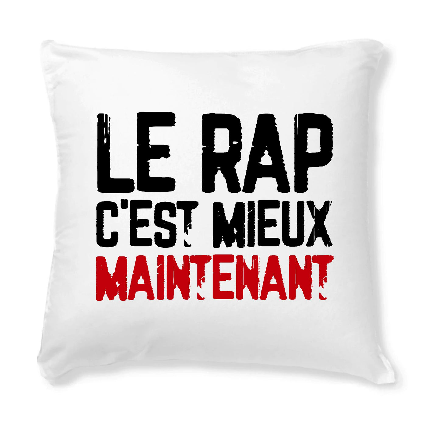 Coussin Le rap c'est mieux maintenant