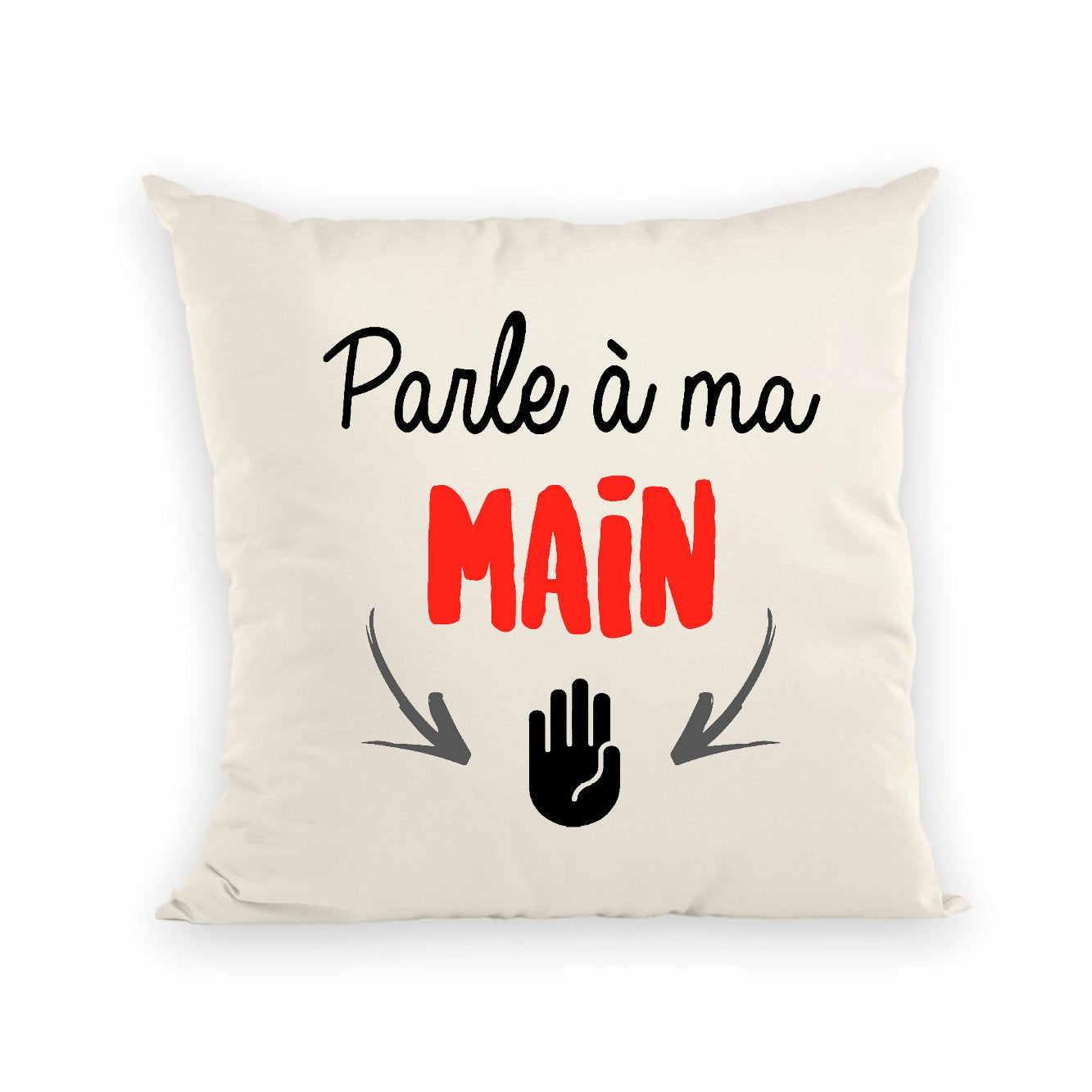 Coussin Parle à ma main