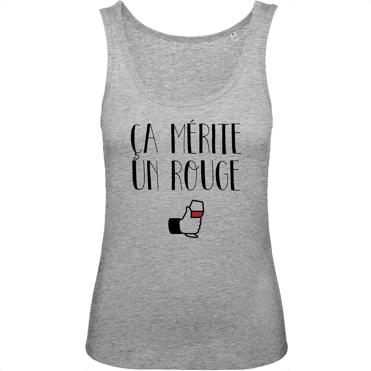 Débardeur Femme Ça mérite un rouge