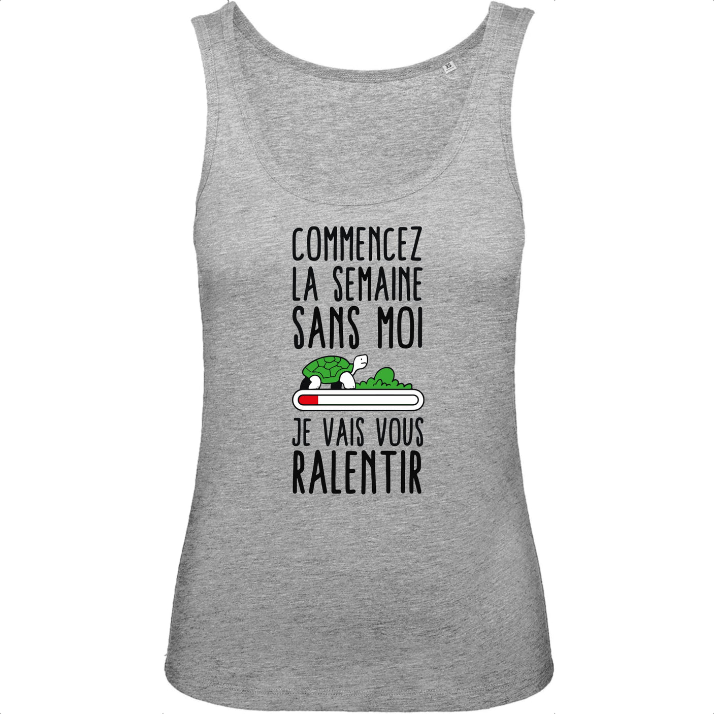 Débardeur Femme Commencez la semaine sans moi