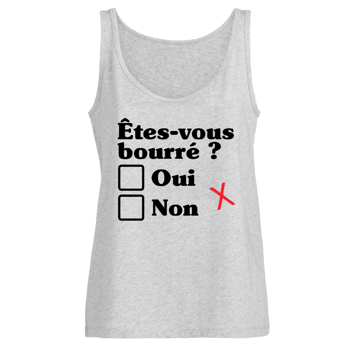 Débardeur Femme Êtes-vous bourré