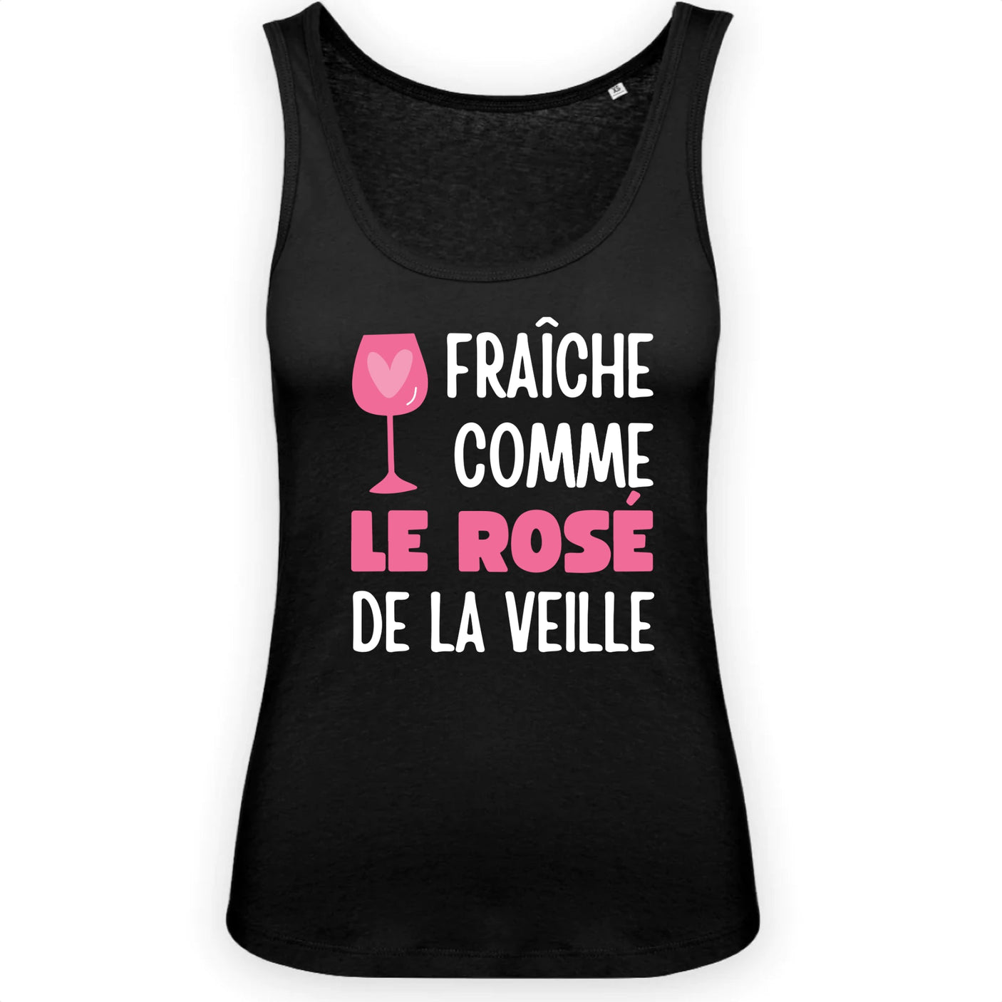 Débardeur Femme Fraîche comme le rosé de la veille