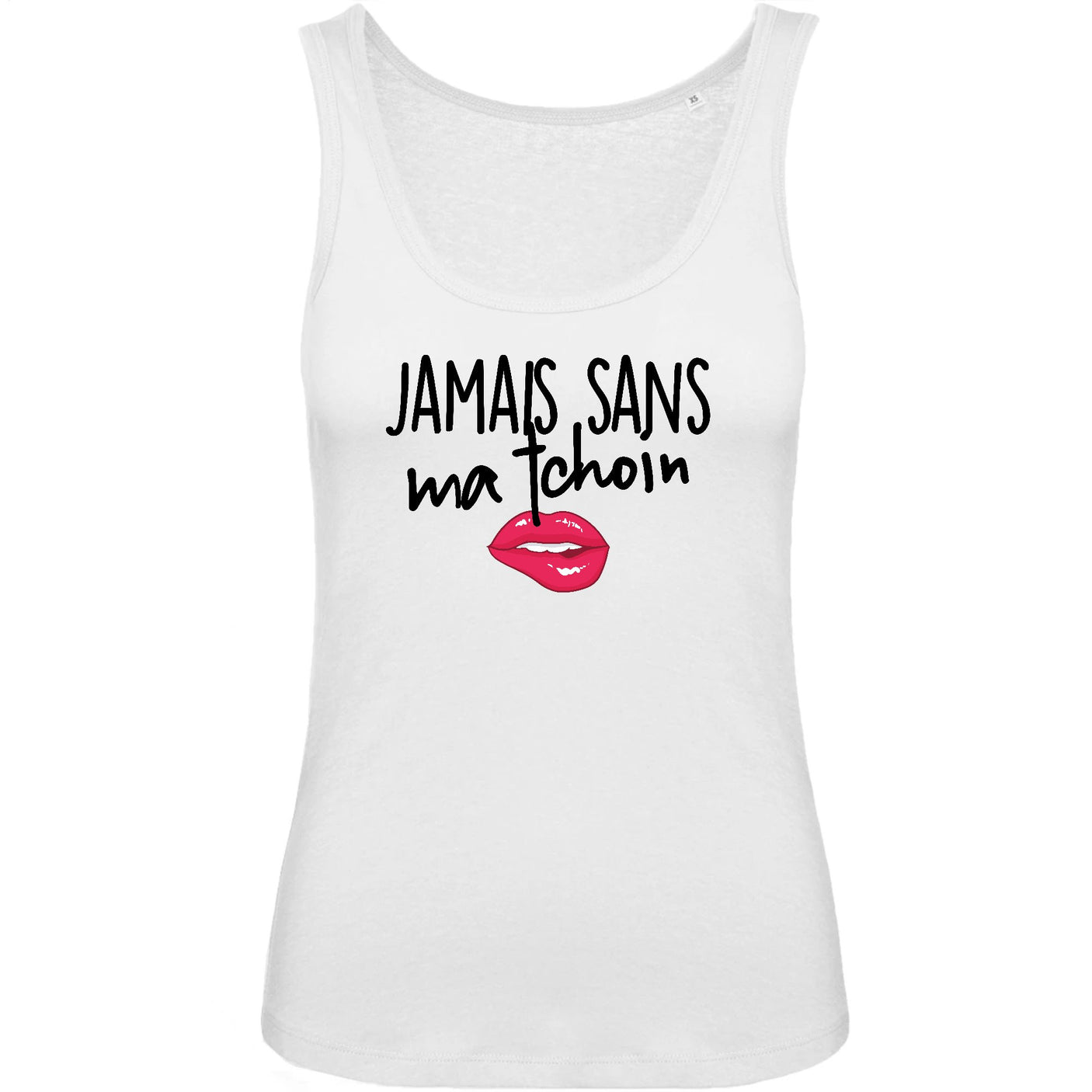 Débardeur Femme Jamais sans ma tchoin