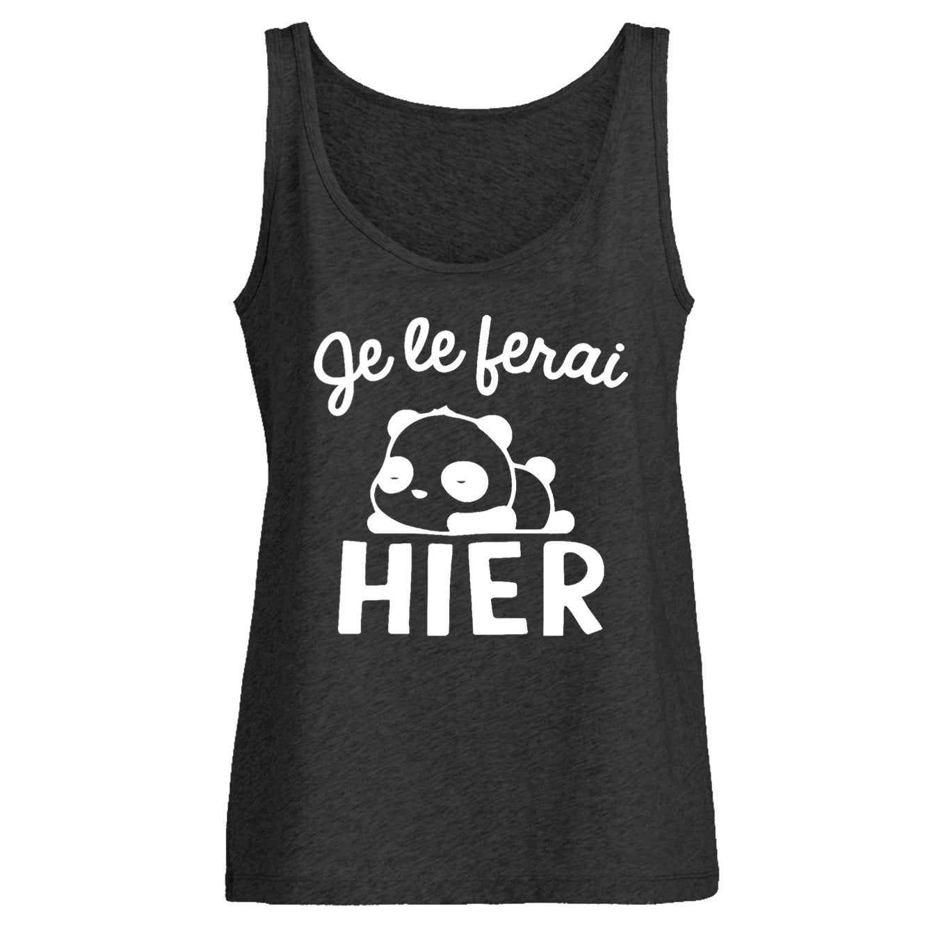 Débardeur Femme Je le ferai hier