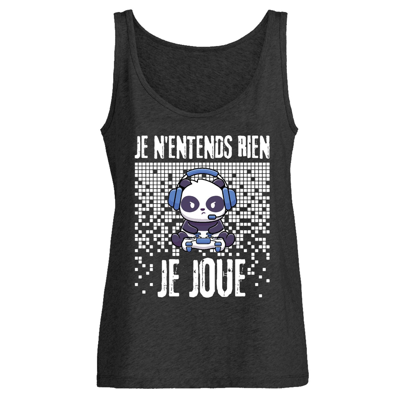 Débardeur Femme Je n'entends rien je joue