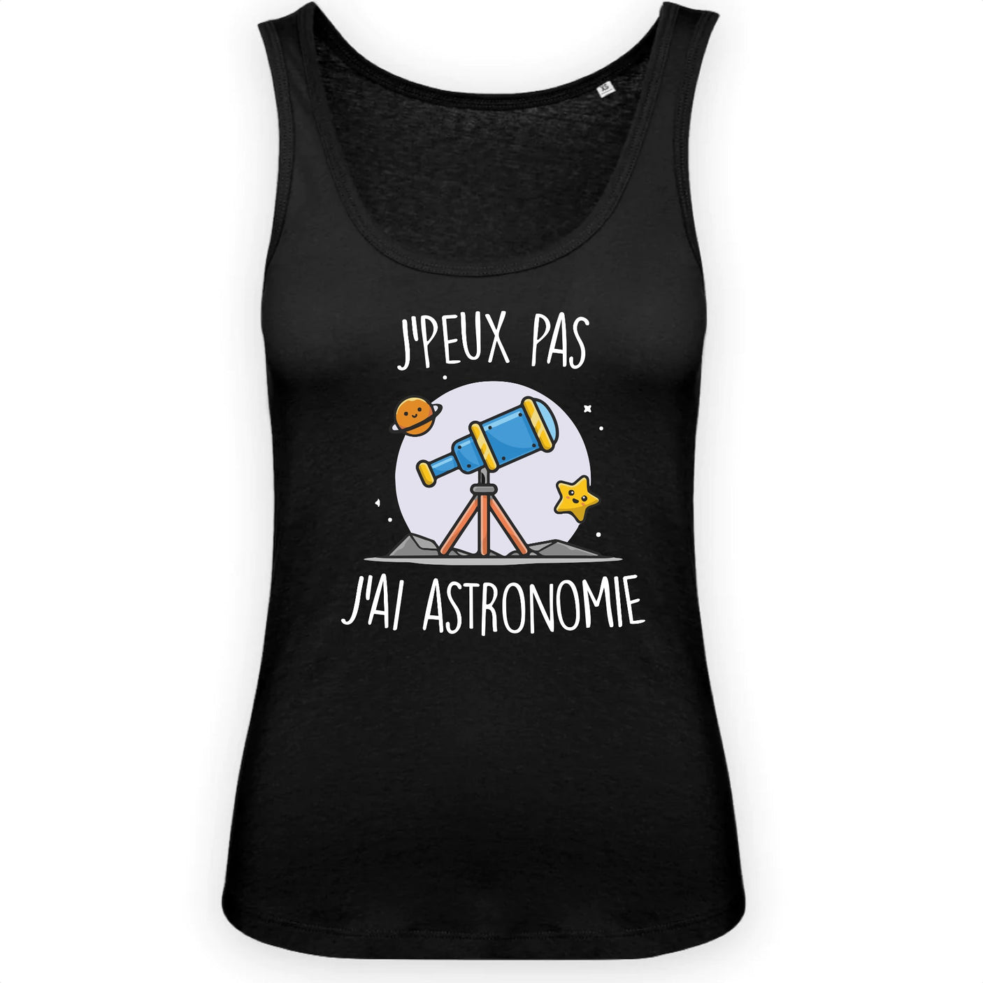 Débardeur Femme J'peux pas j'ai astronomie