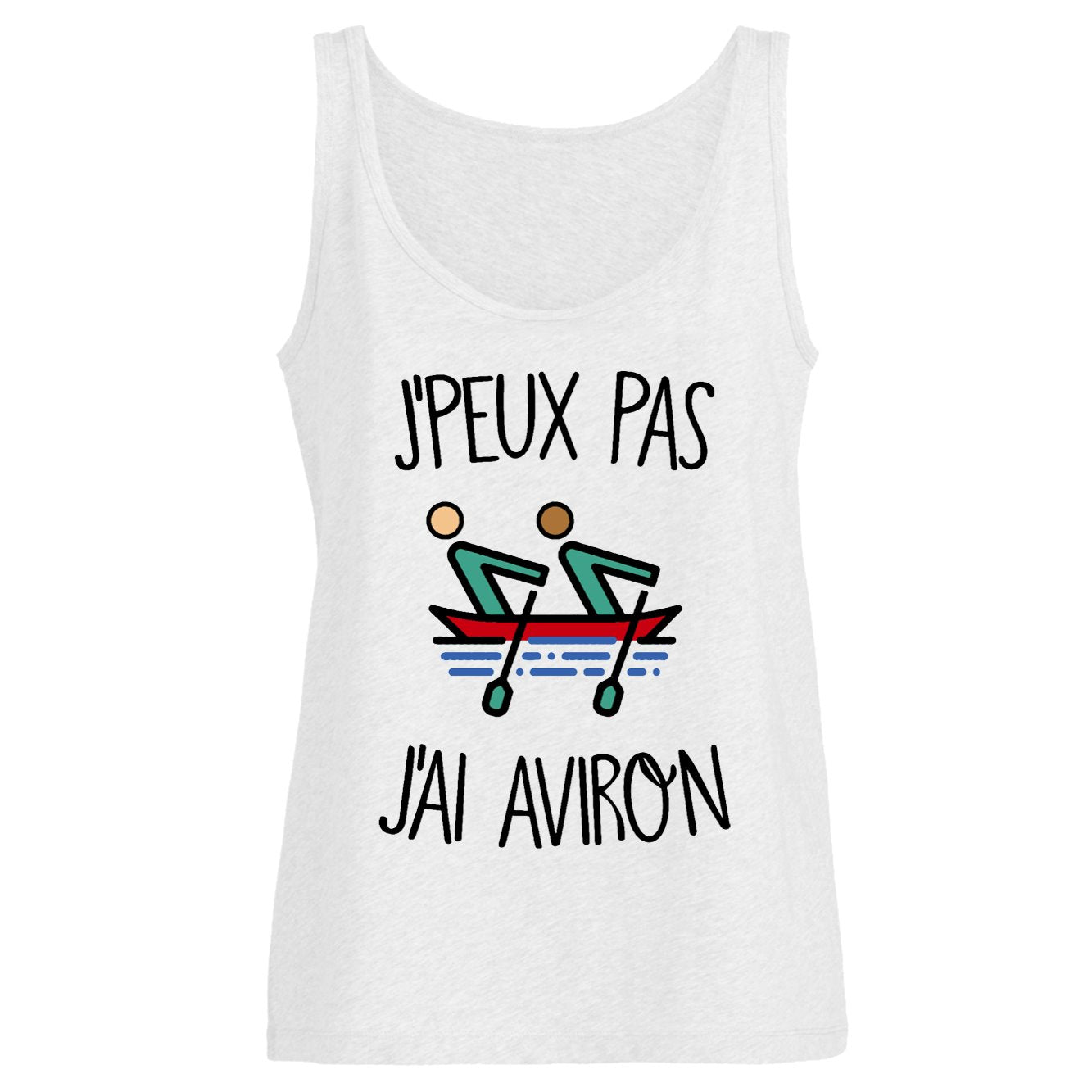 Débardeur Femme J'peux pas j'ai aviron