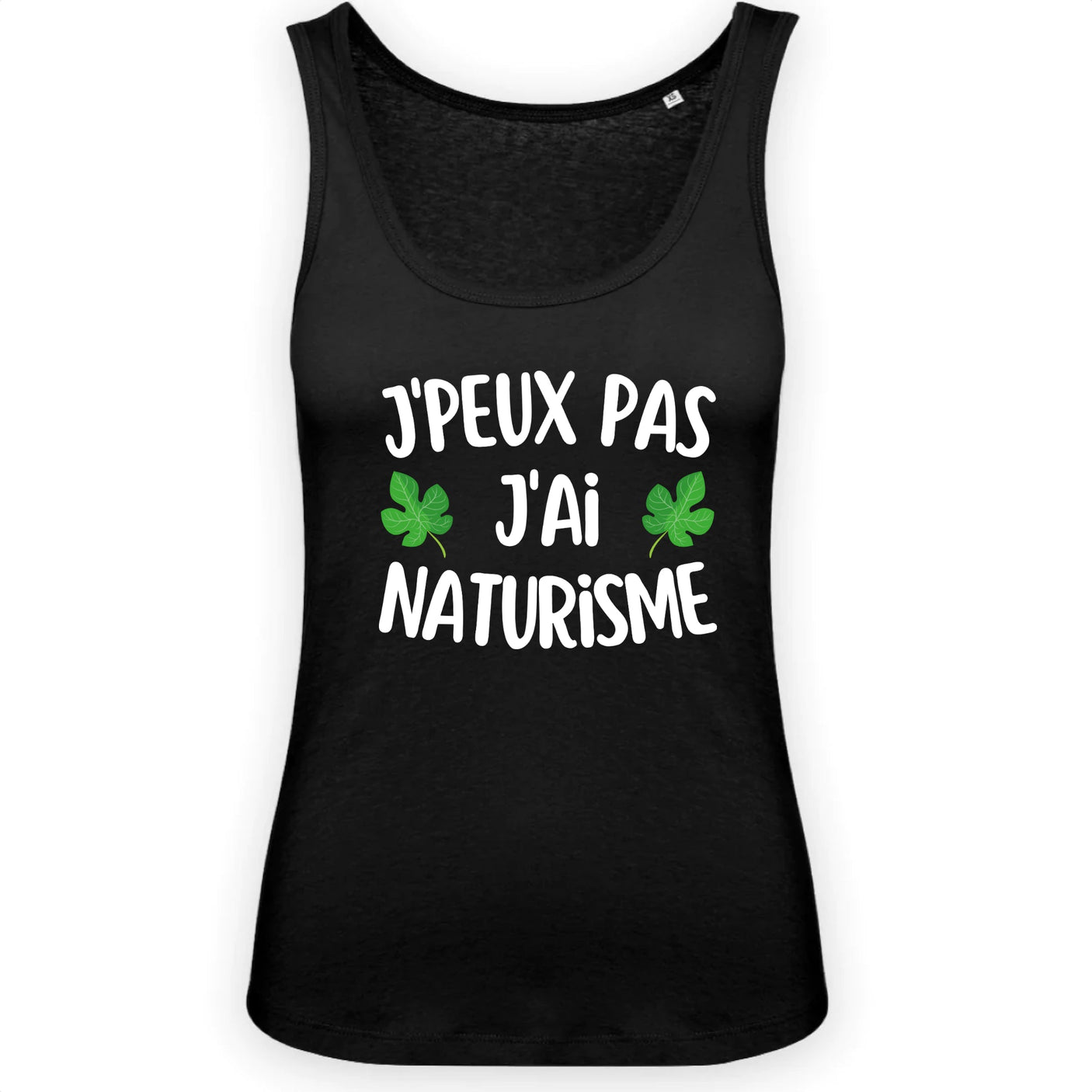 Débardeur Femme J'peux pas j'ai naturisme