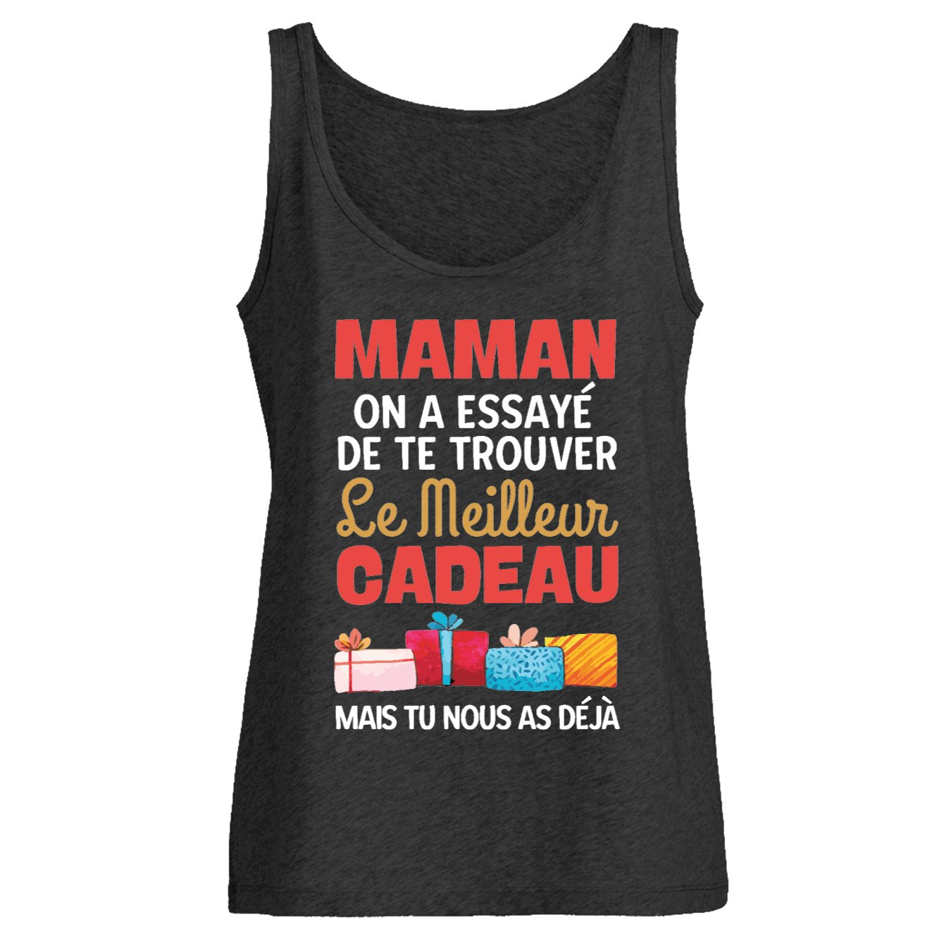 Débardeur Femme Le meilleur cadeau pour maman