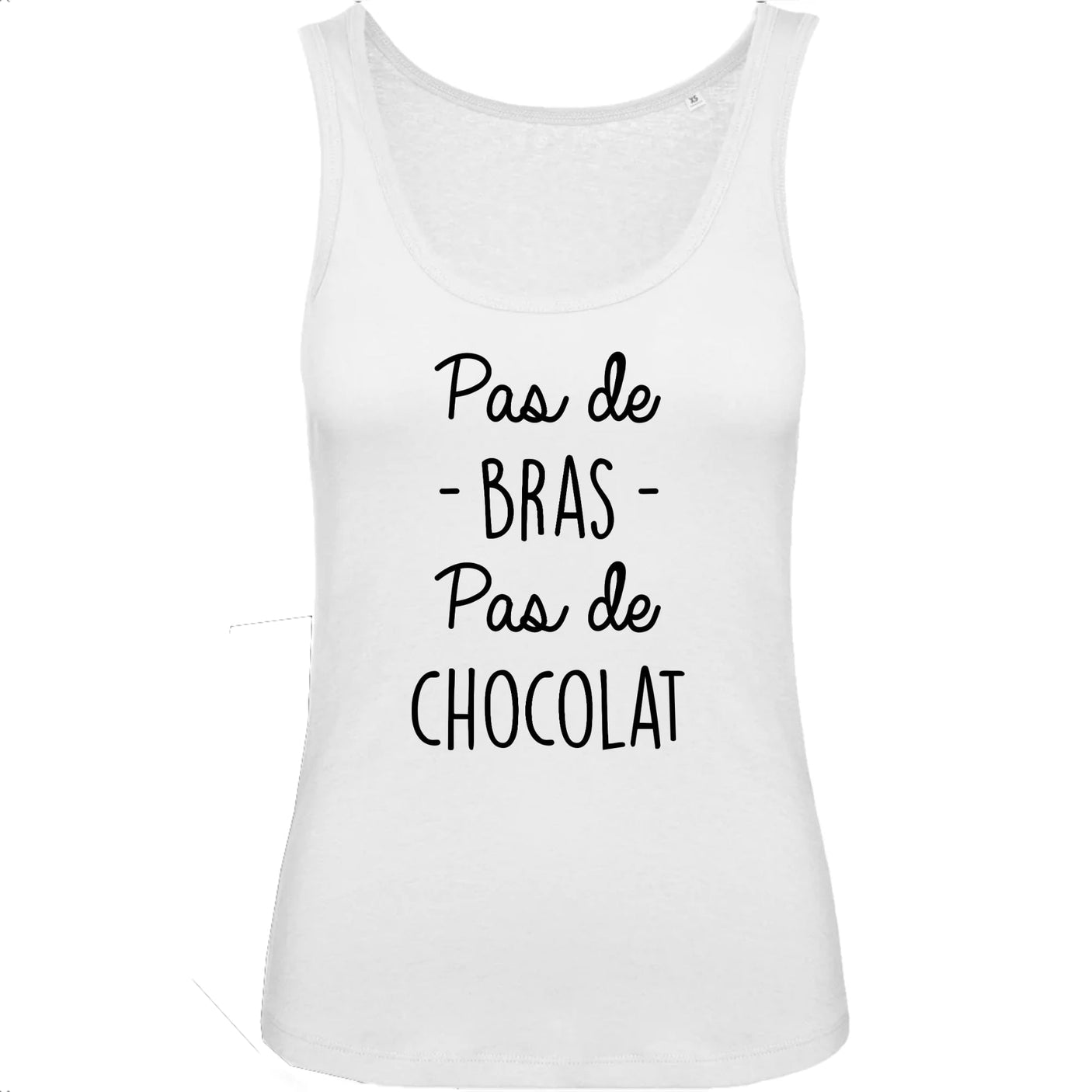 Débardeur Femme Pas de bras pas de chocolat