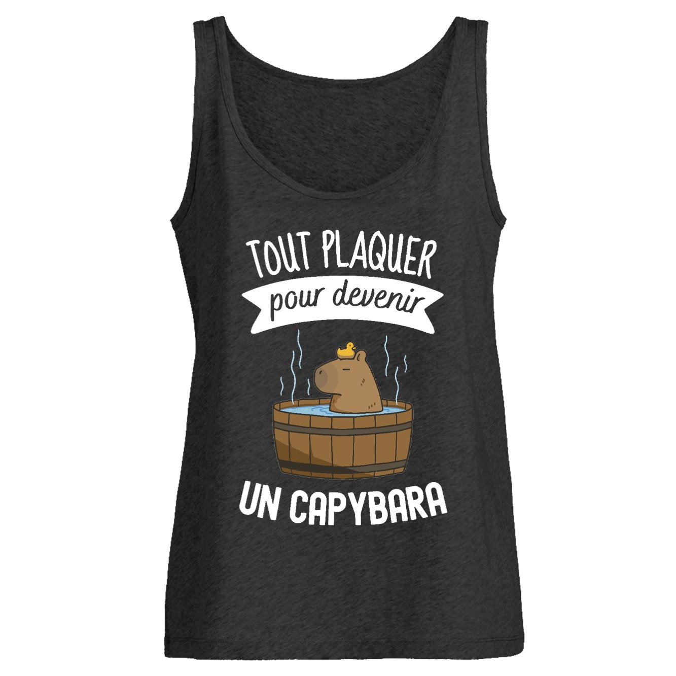 Débardeur Femme Tout plaquer pour devenir un capybara