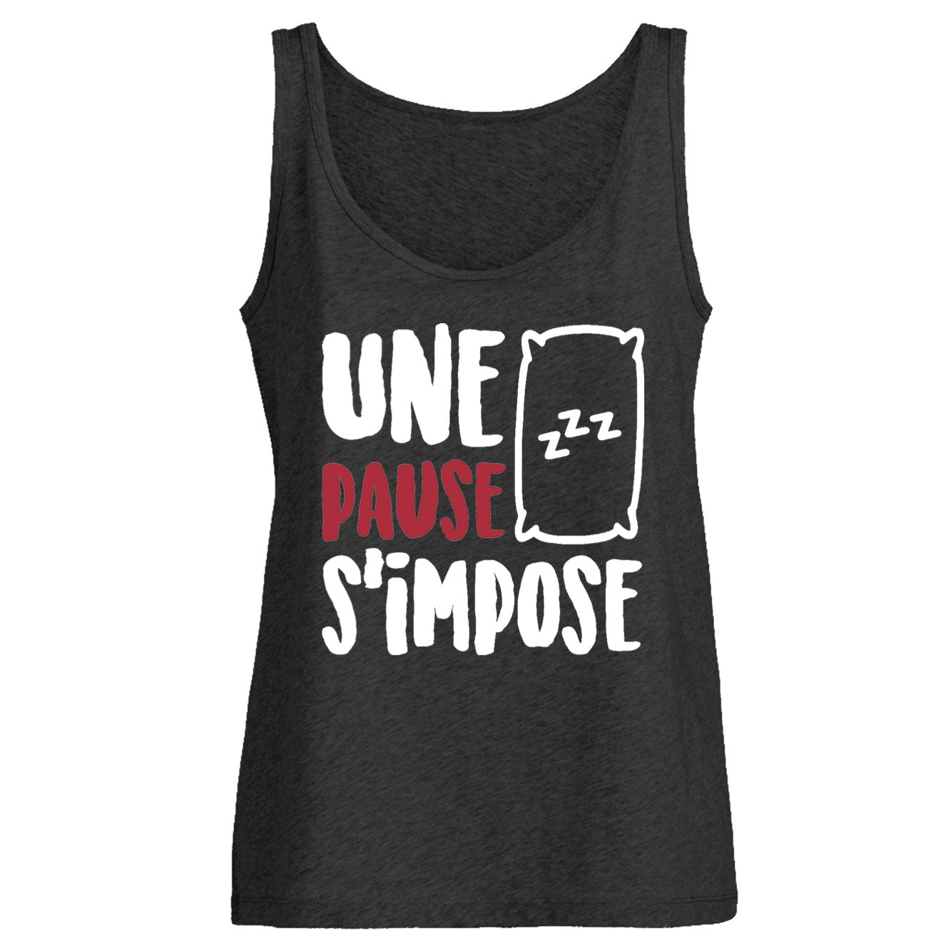 Débardeur Femme Une pause s'impose