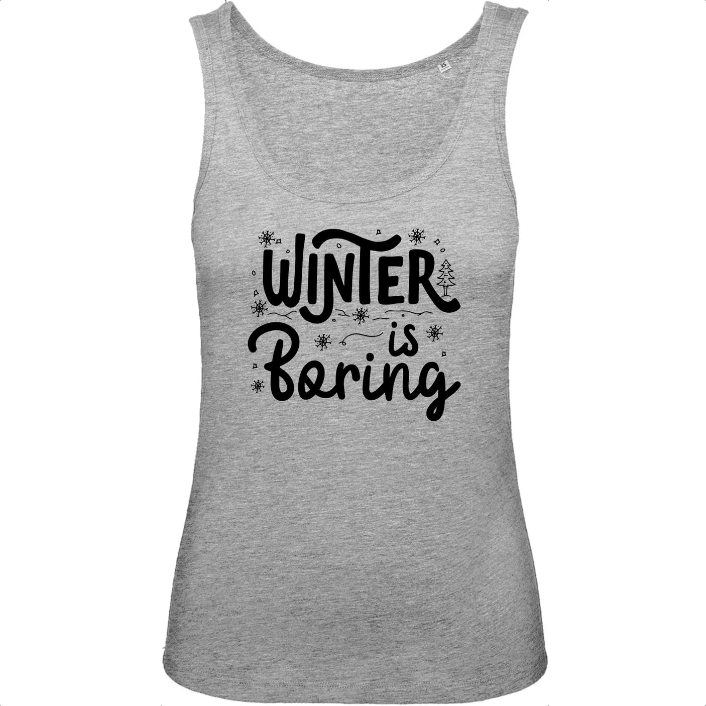 Débardeur Femme Winter is boring