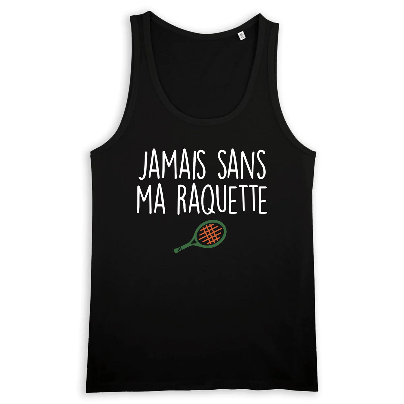 Débardeur Homme Jamais sans ma raquette