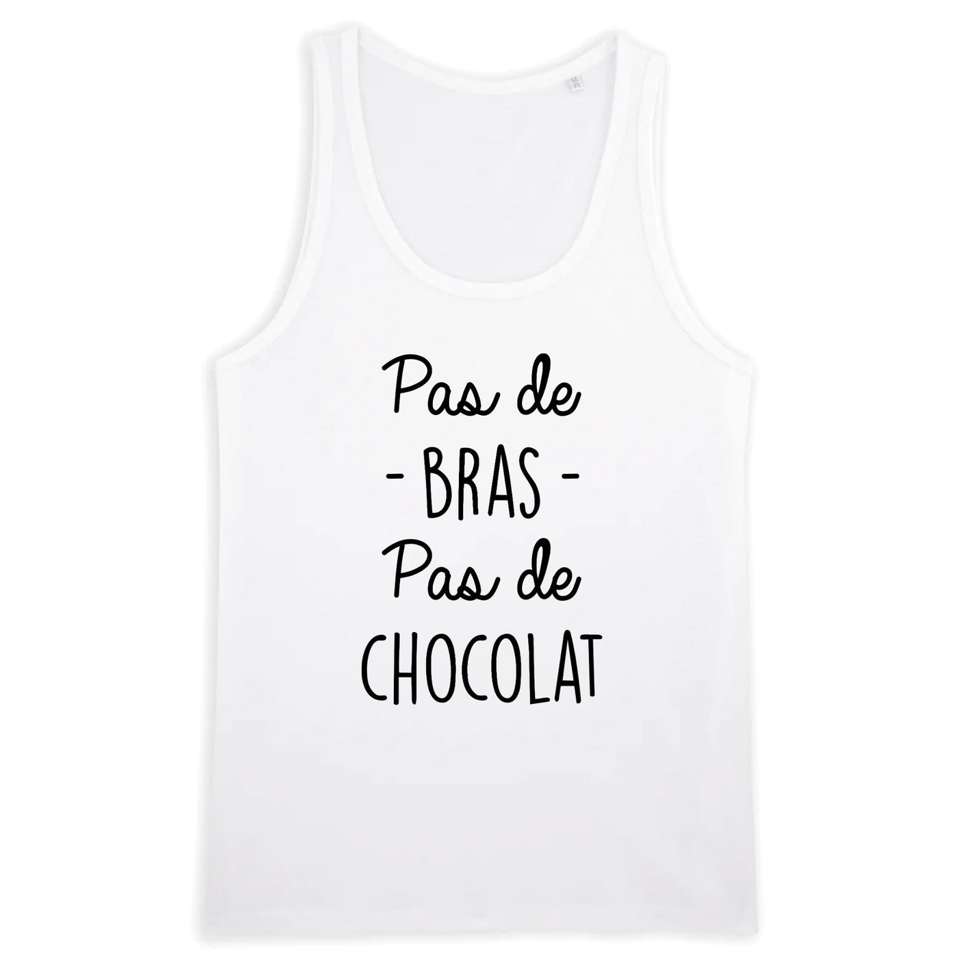 Débardeur Homme Pas de bras pas de chocolat