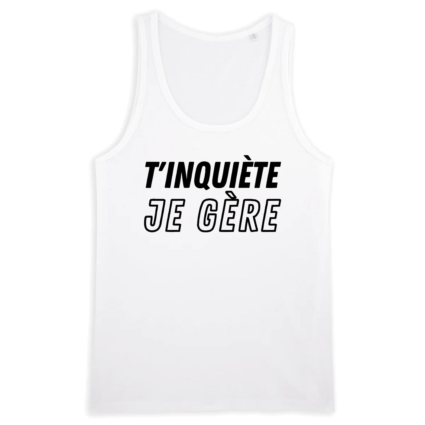 Débardeur Homme T'inquiète je gère