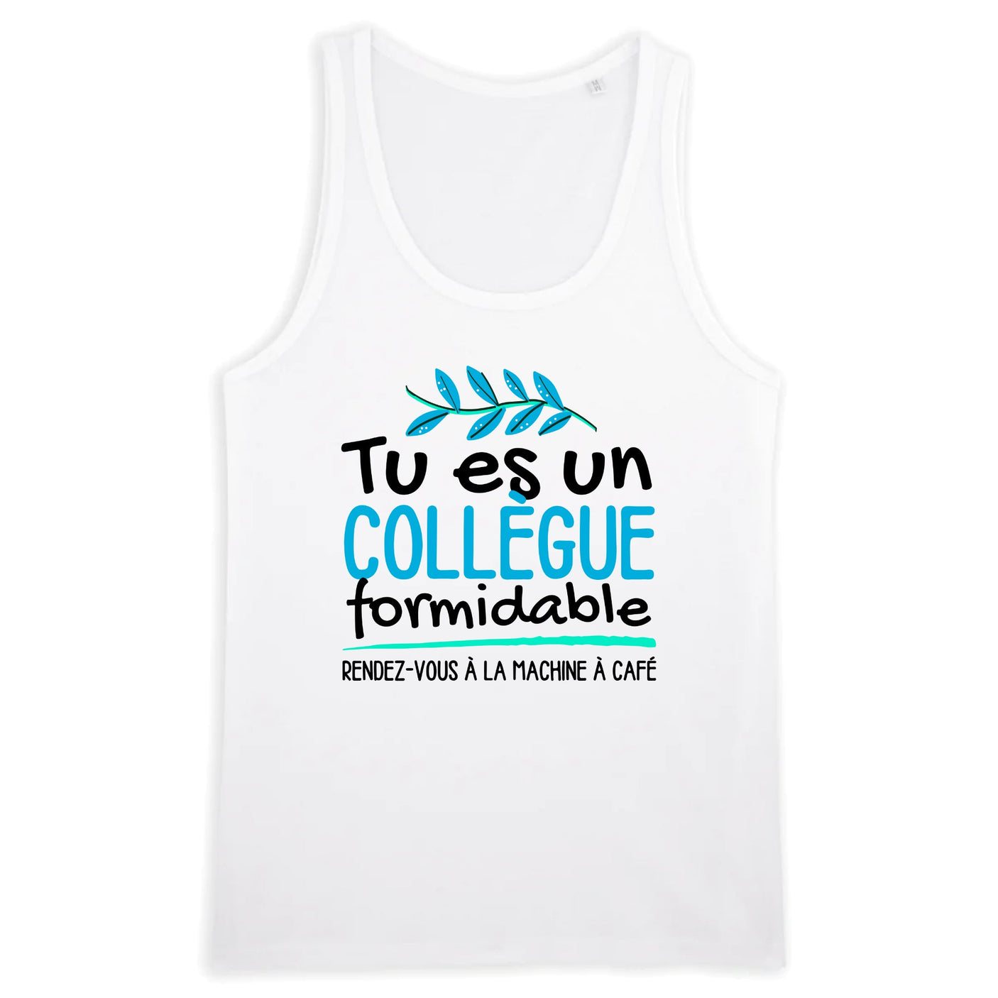 Débardeur Homme Tu es un collègue formidable