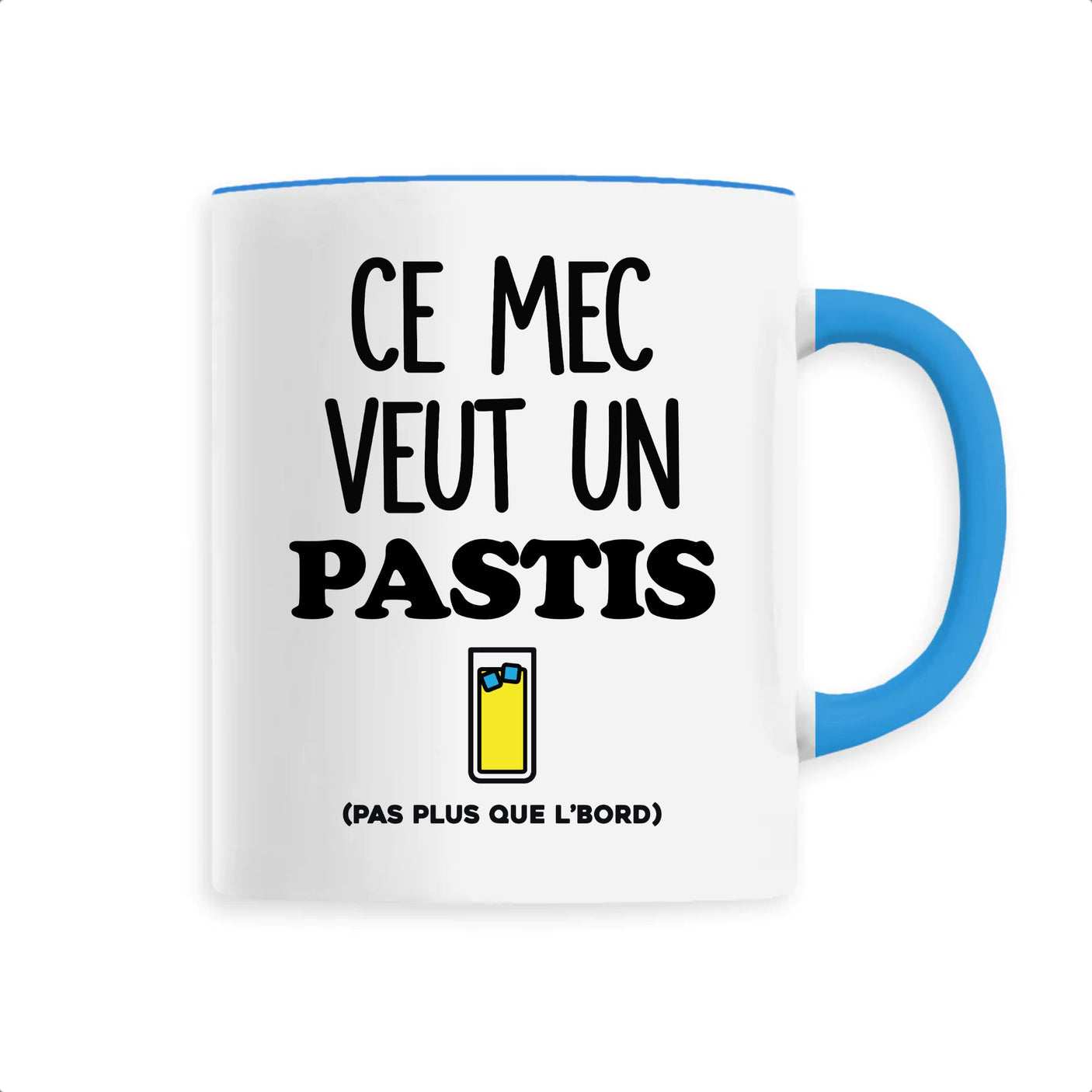 Mug Ce mec veut un pastis
