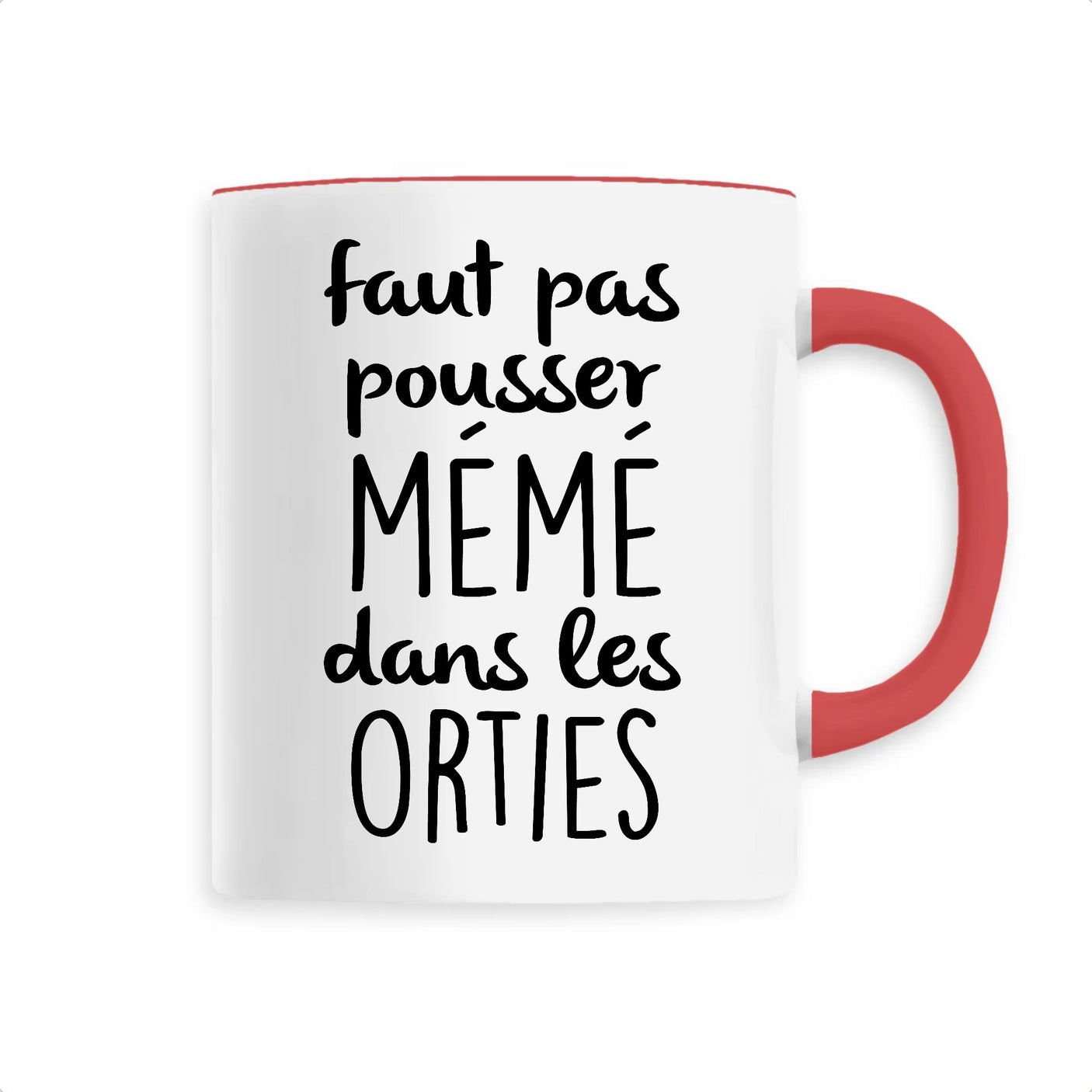 Mug Faut pas pousser mémé dans les orties