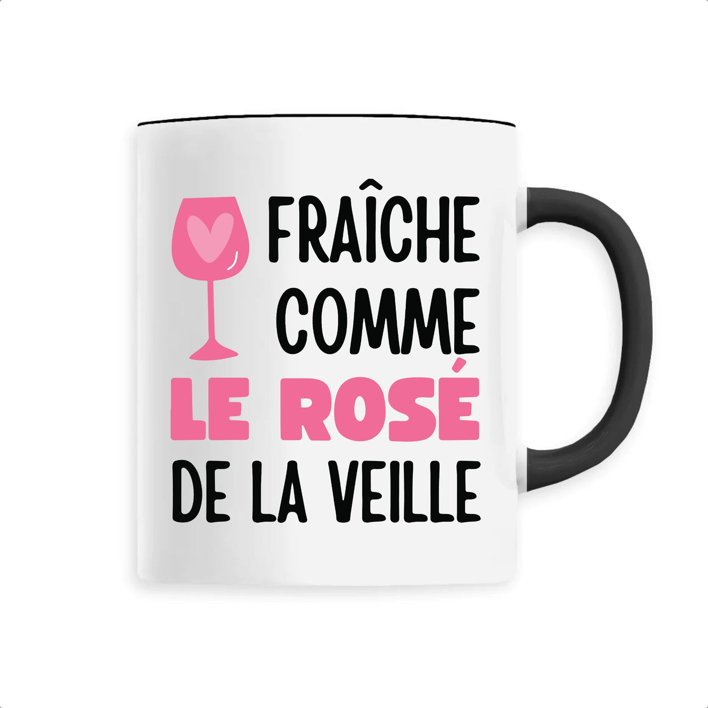 Mug Fraîche comme le rosé de la veille