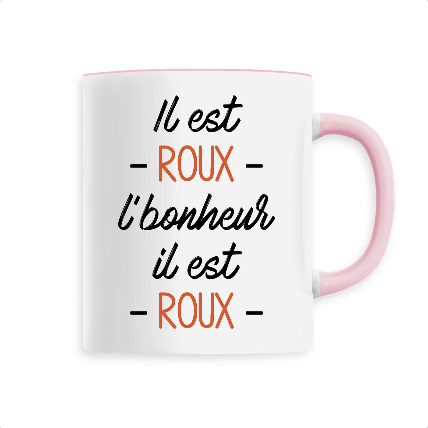 Mug Il est roux l'bonheur