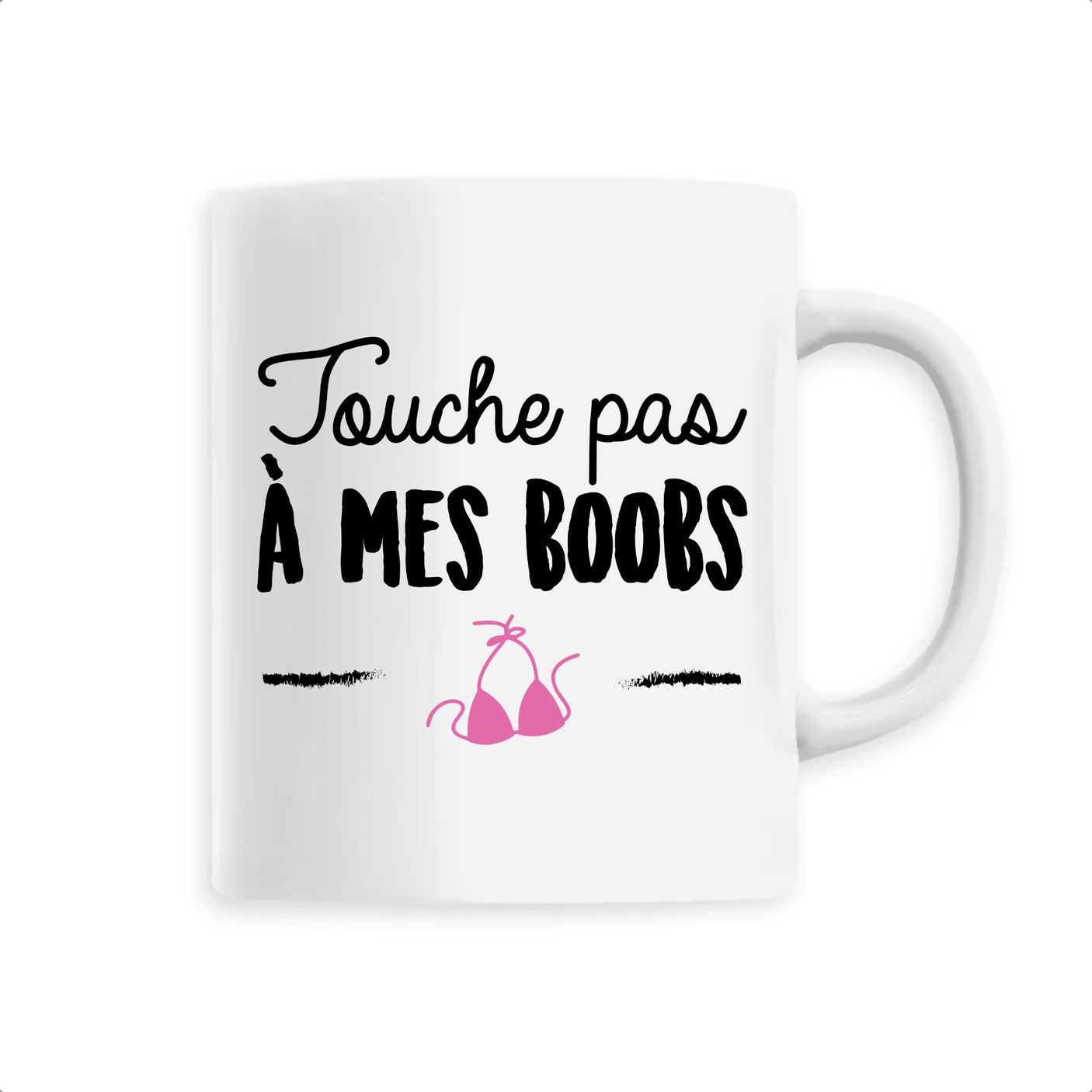 Mug Touche pas à mes boobs