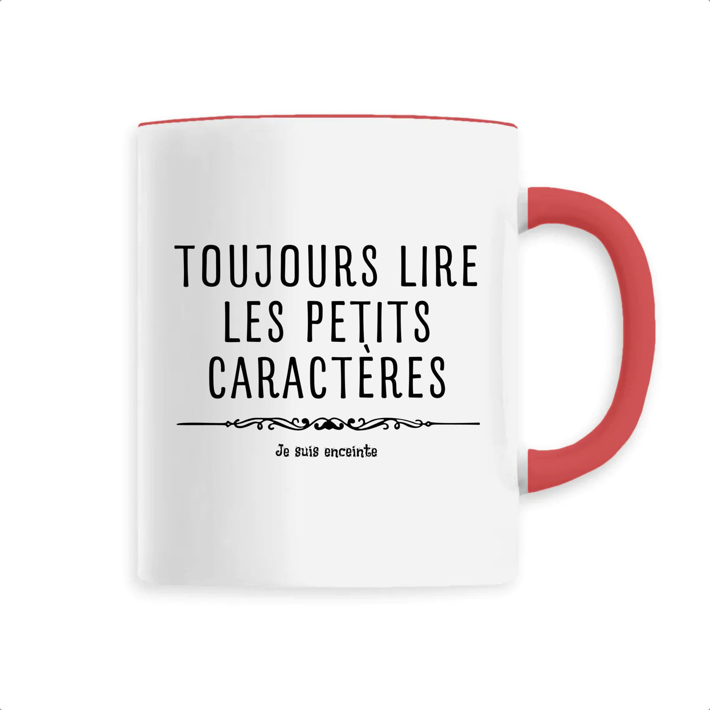 Mug Toujours lire les petits caractères car je suis enceinte