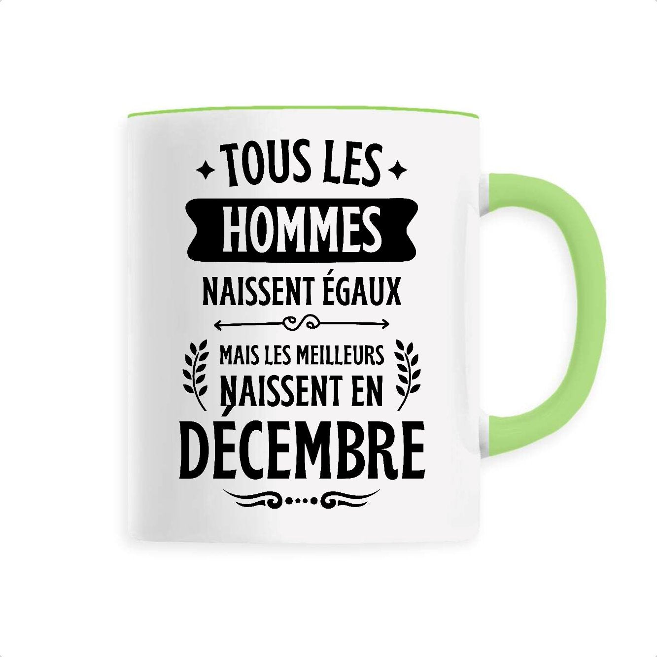Mug Tous les hommes naissent égaux les meilleurs en décembre