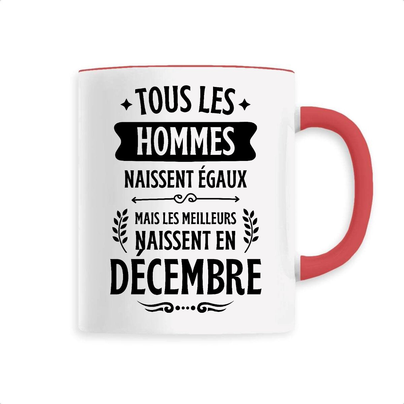 Mug Tous les hommes naissent égaux les meilleurs en décembre