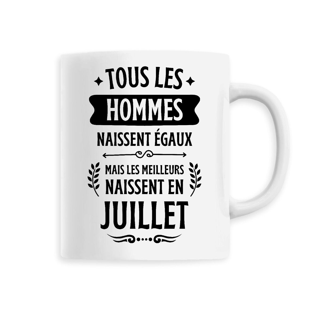 Mug Tous les hommes naissent égaux les meilleurs en juillet