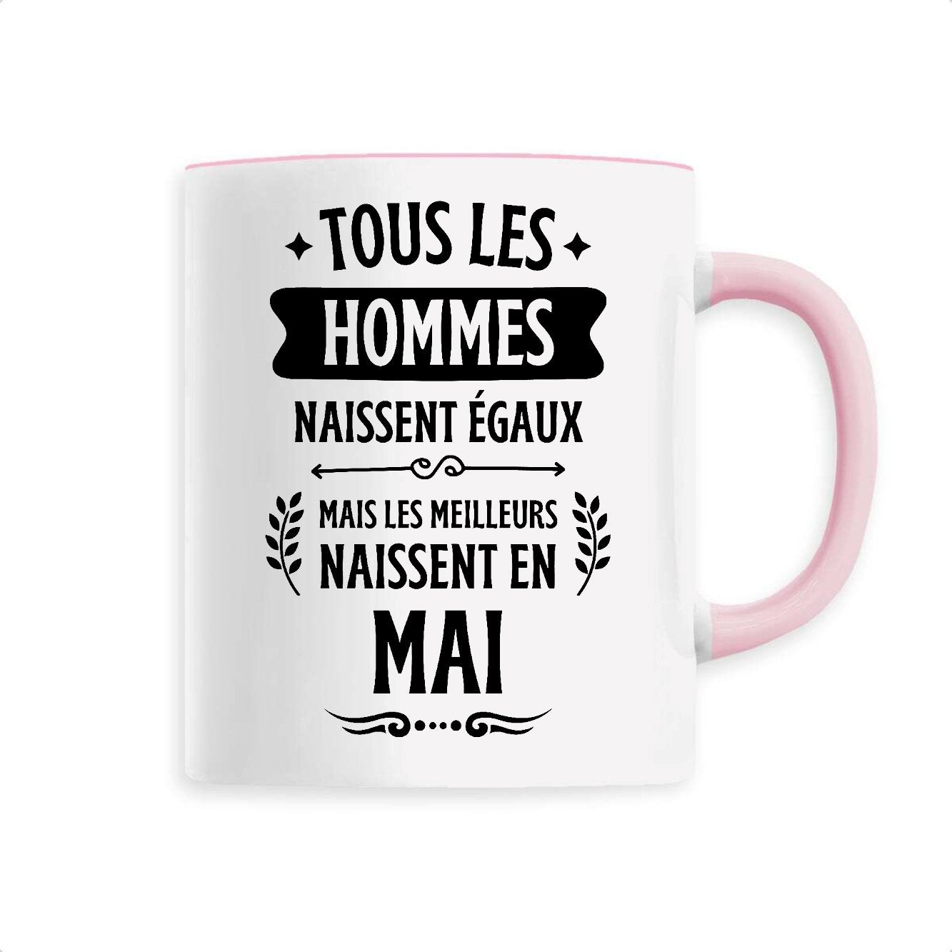 Mug Tous les hommes naissent égaux les meilleurs en mai